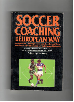Soccer Coaching The European Way,New