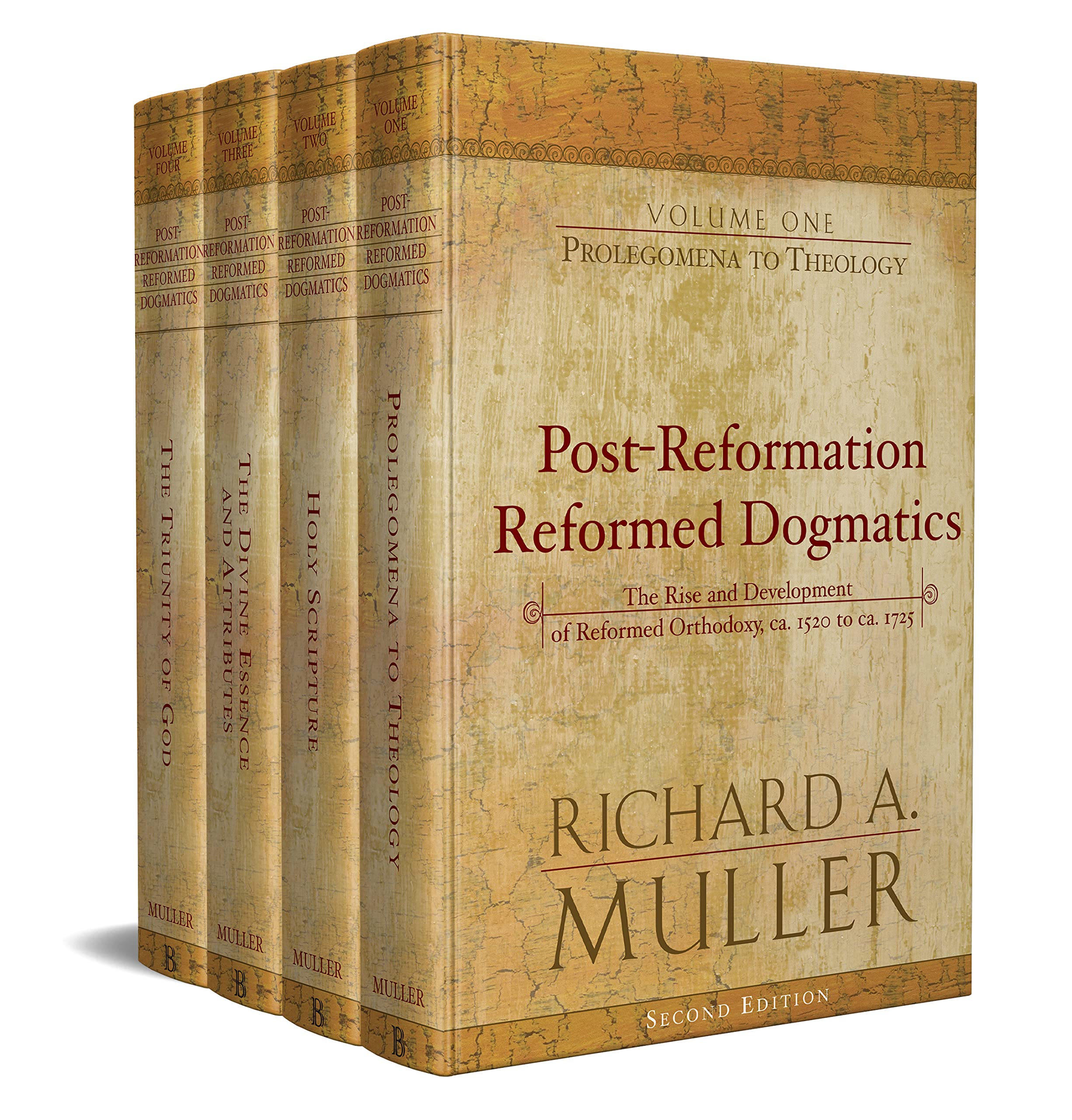 PostReformation Reformed Dogmatics: The Rise and Development of Reformed Orthodoxy, ca. 1520 to ca. 1725 (4 vols.),New