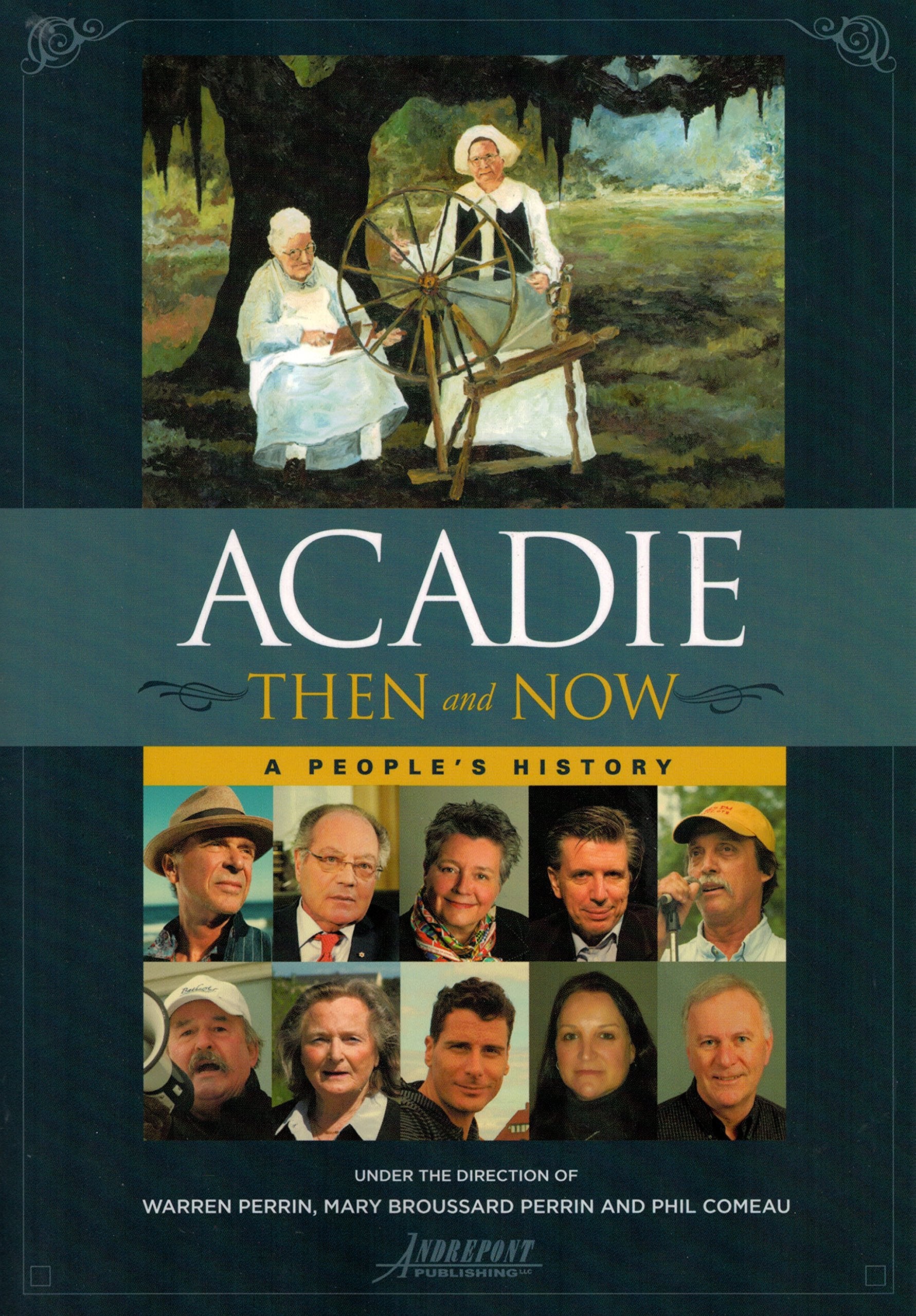 Acadie Then and Now: A Peoples History