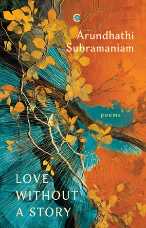 Love Without A Story: Poems