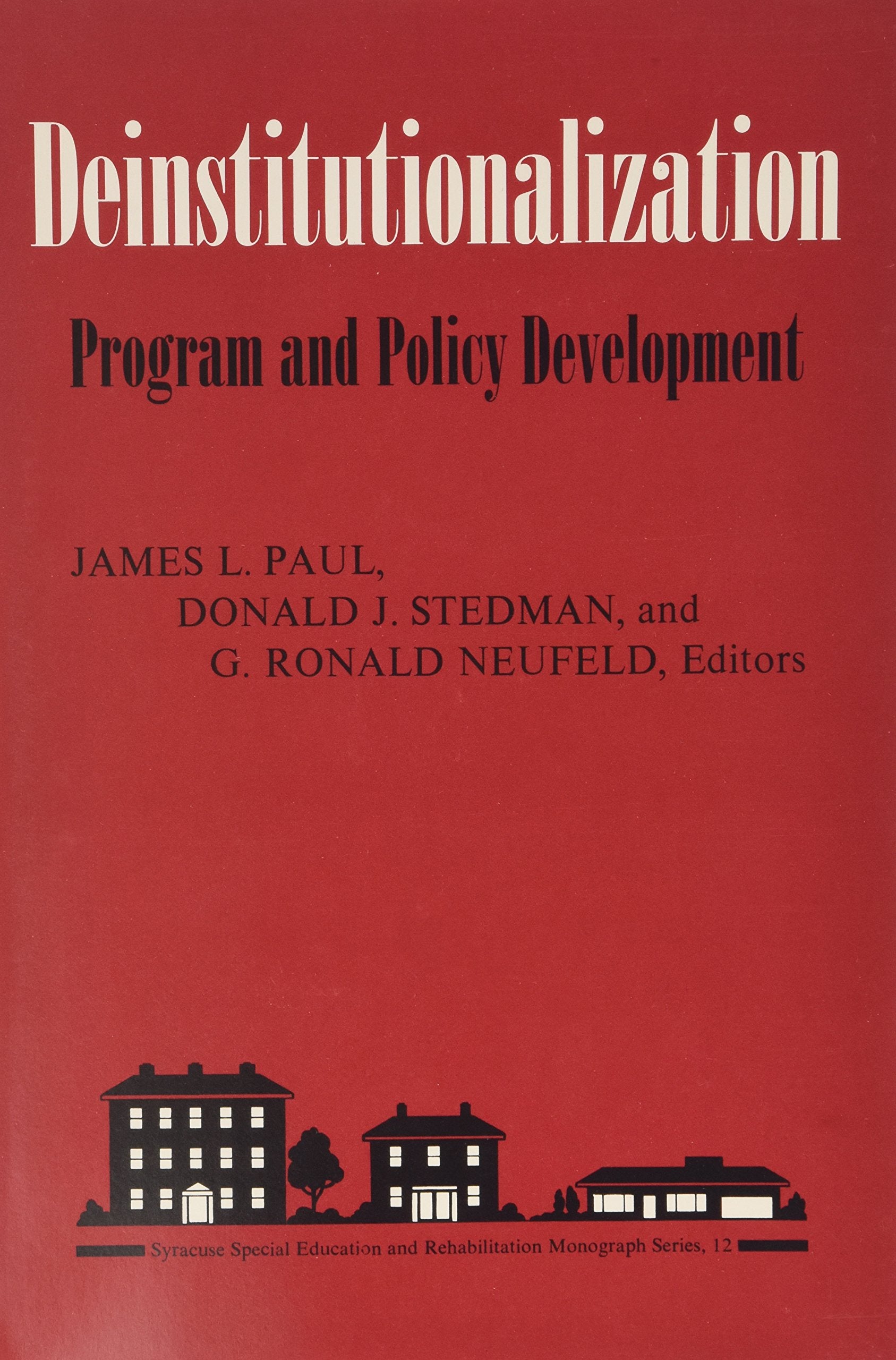 Deinstitutionalization: Program And Policy Development (Special Education And Rehabilitation Monograph Series),Used