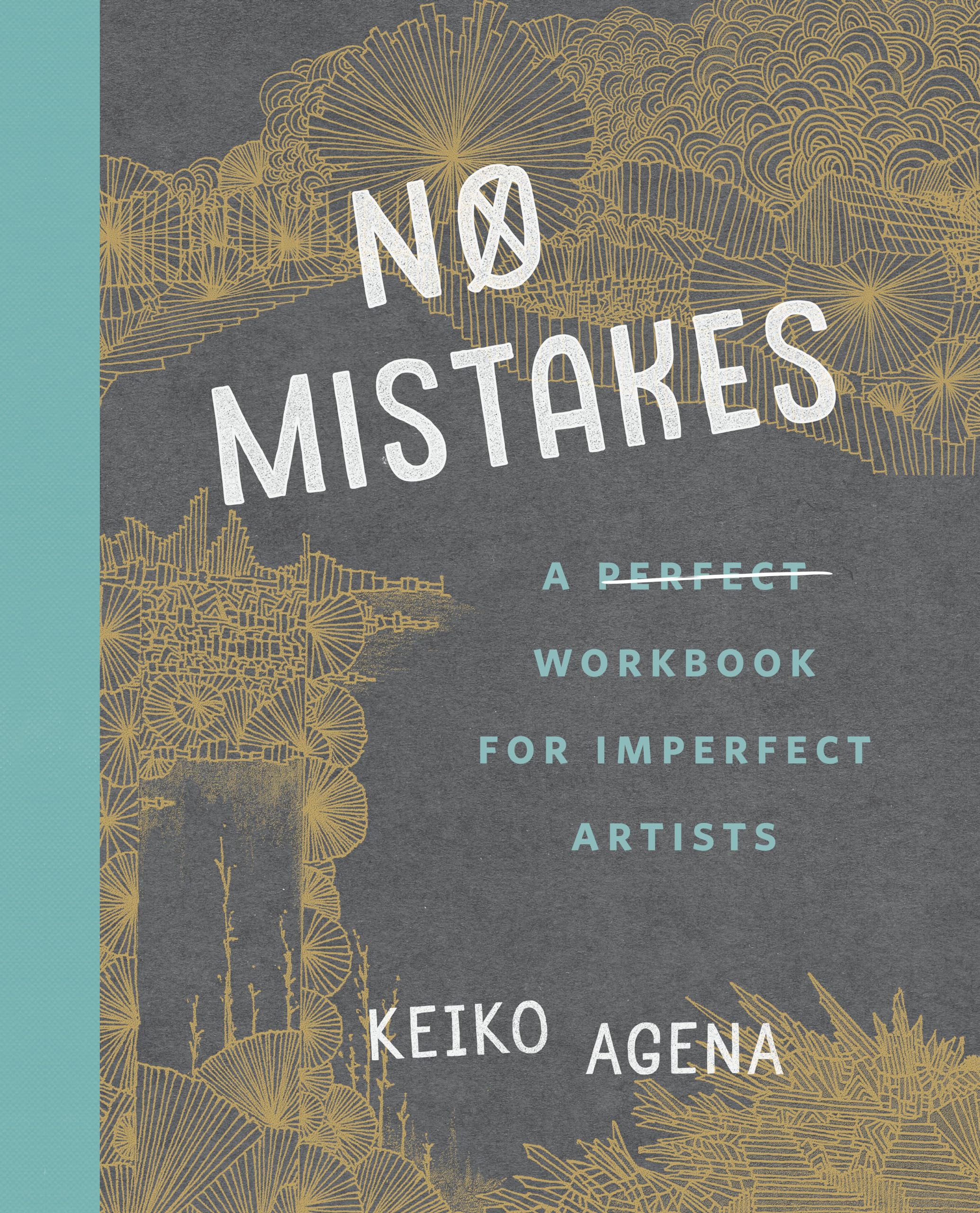 No Mistakes: A Perfect Workbook for Imperfect Artists,Used