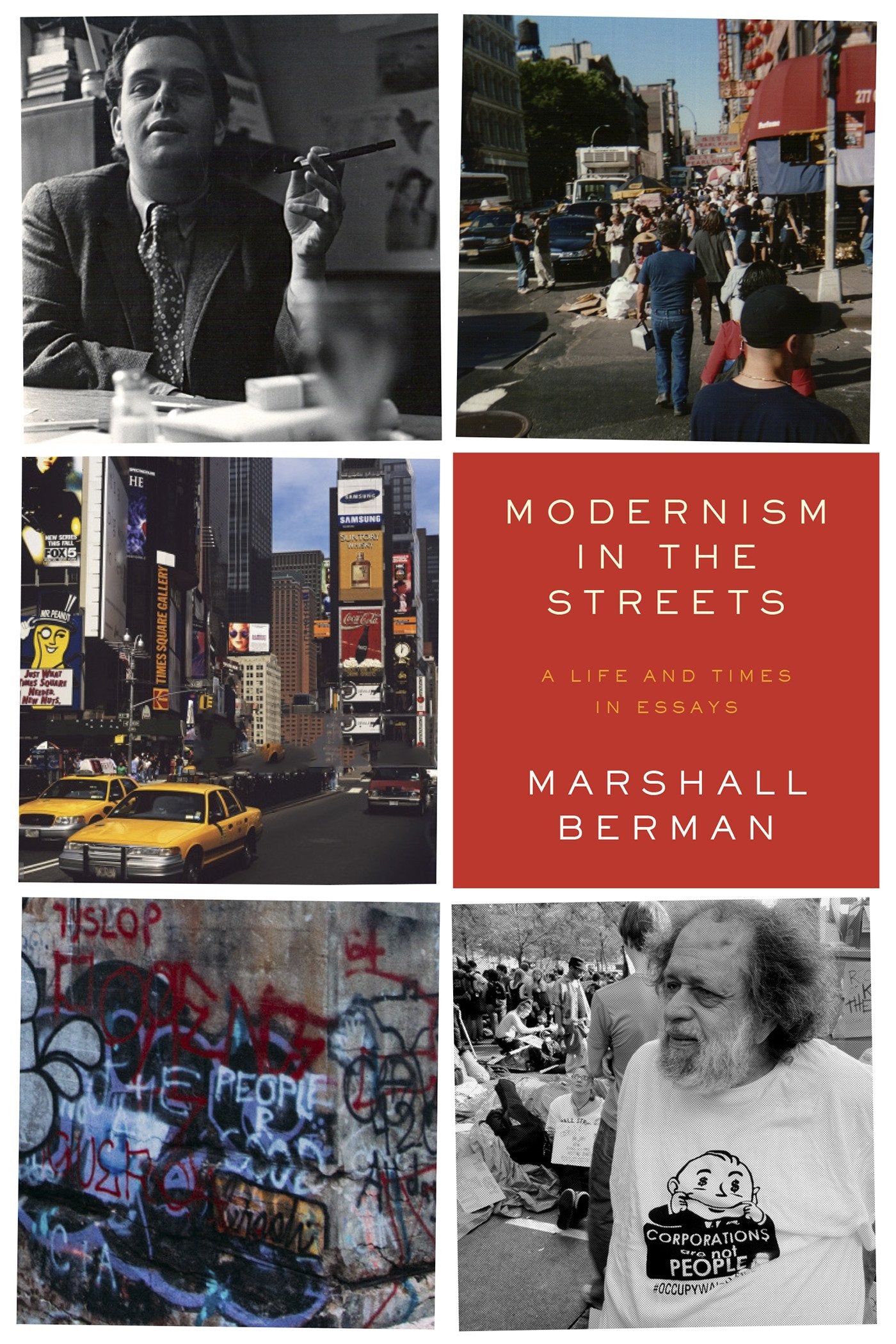 Modernism in the Streets: A Life and Times in Essays,Used