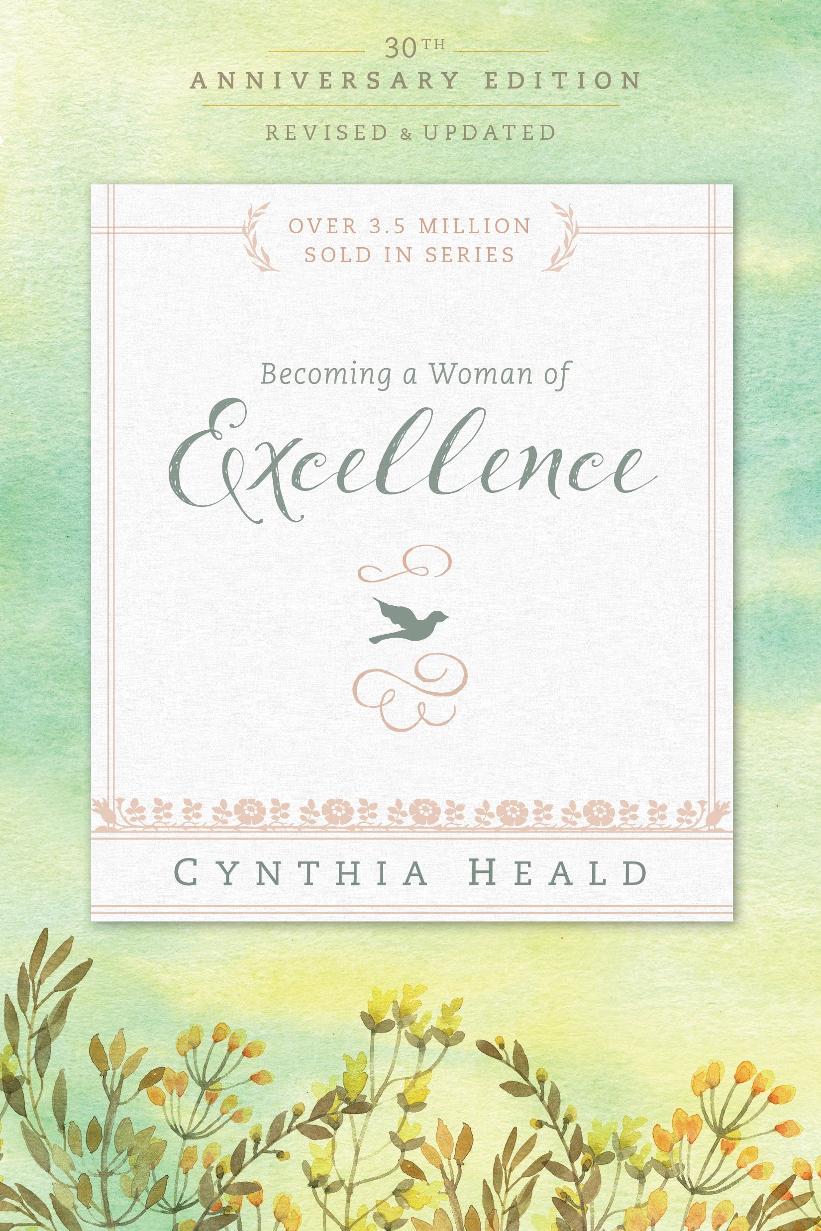 Becoming A Woman Of Excellence 30Th Anniversary Edition (Bible Studies: Becoming A Woman)