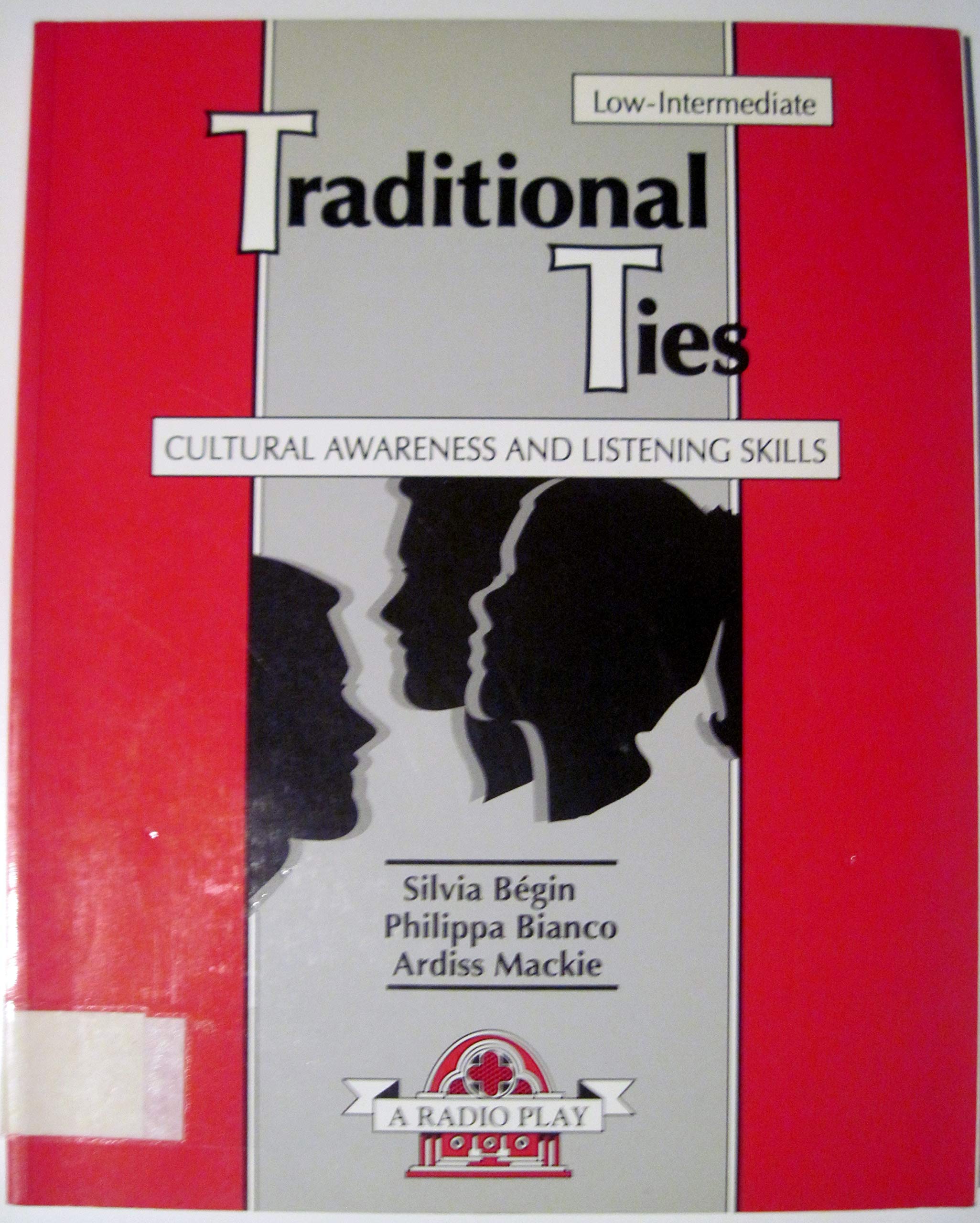 Traditional Ties: Listening Strategies and Life Skills : A Radio Play,Used