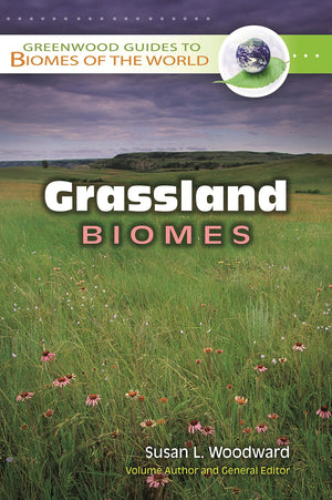 Grassland Biomes (Greenwood Guides to Biomes of the World),Used