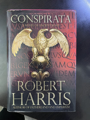 Conspirata: A Novel Of Ancient Rome