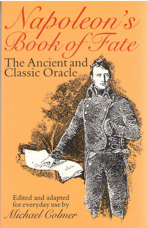 Napoleon's Book of Fate: The Ancient and Classic Oracle,Used