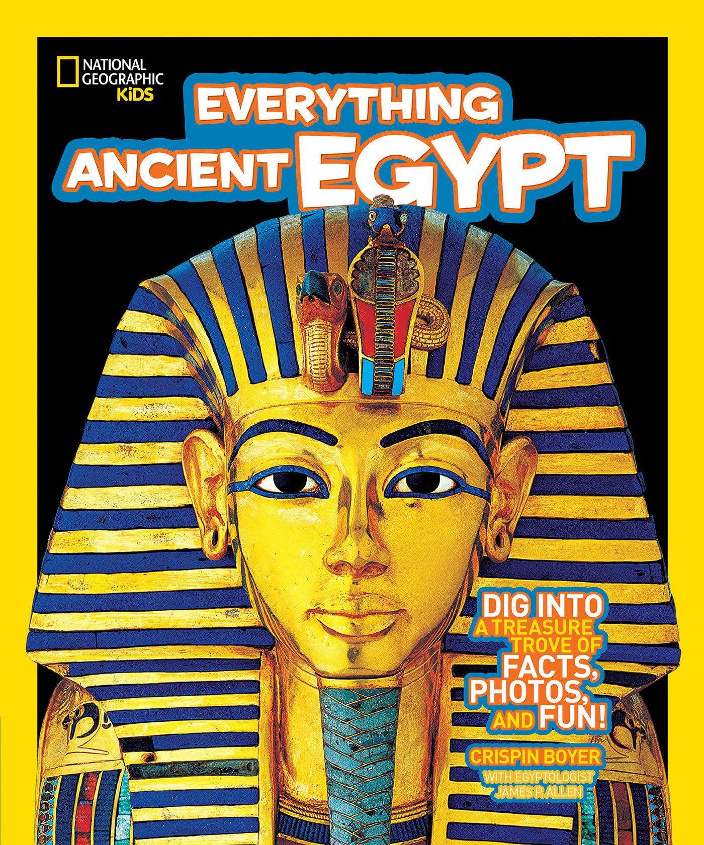 National Geographic Kids Everything Ancient Egypt: Dig Into A Treasure Trove Of Facts, Photos, And Fun,Used