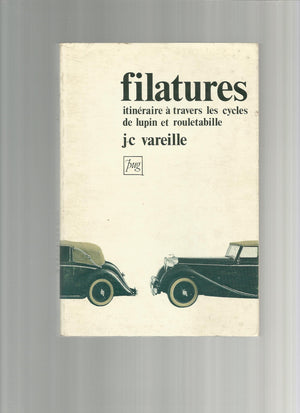 FILATURES  ITINERAIRES A TRAVERS LES CYCLES DE LUPIN ET,Used