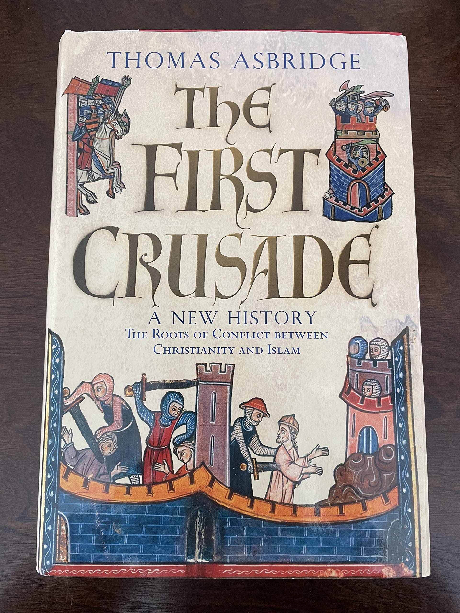The First Crusade: A New History,Used
