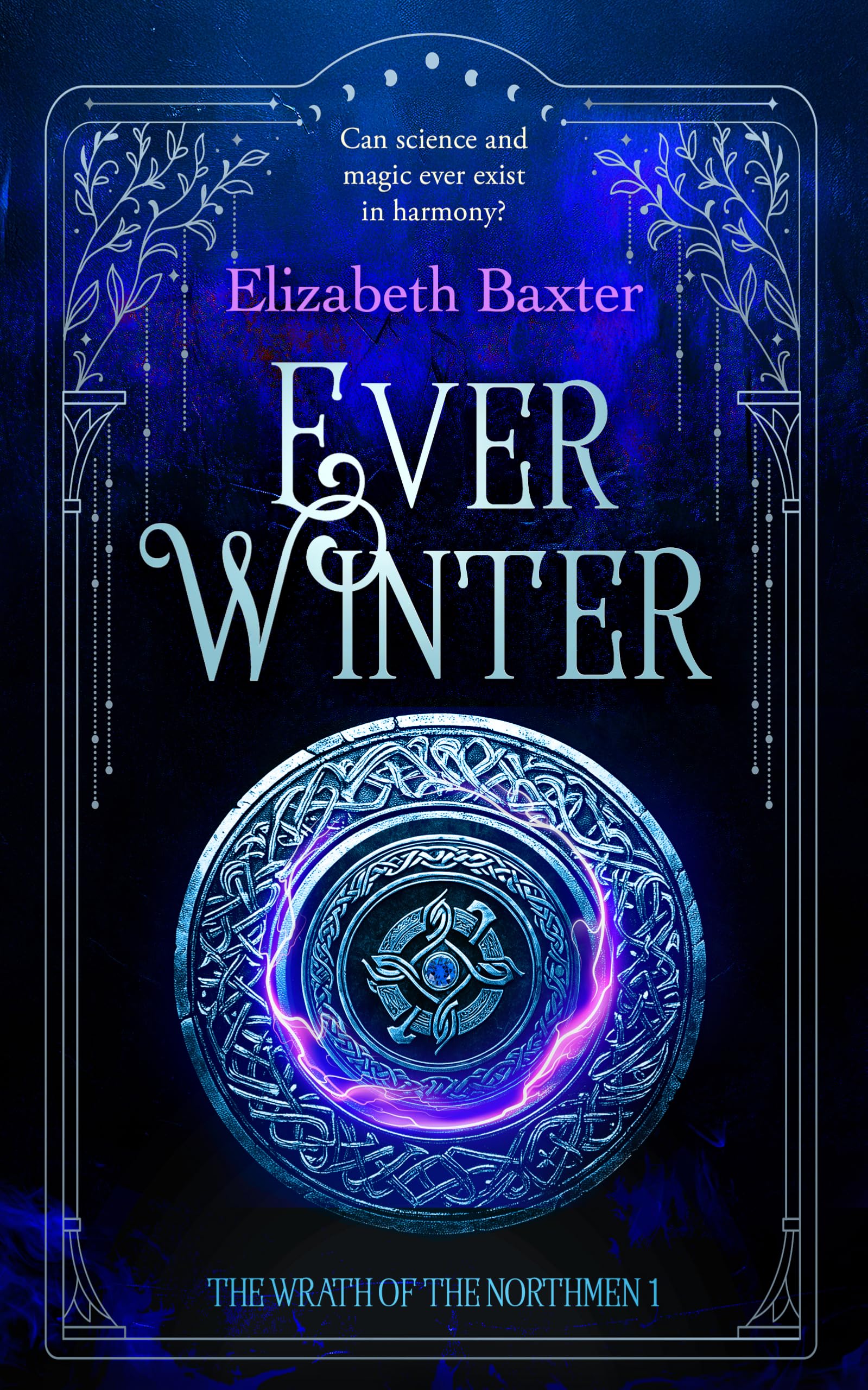Everwinter: A Fantasy Epic (The Wrath Of The Northmen, 1)