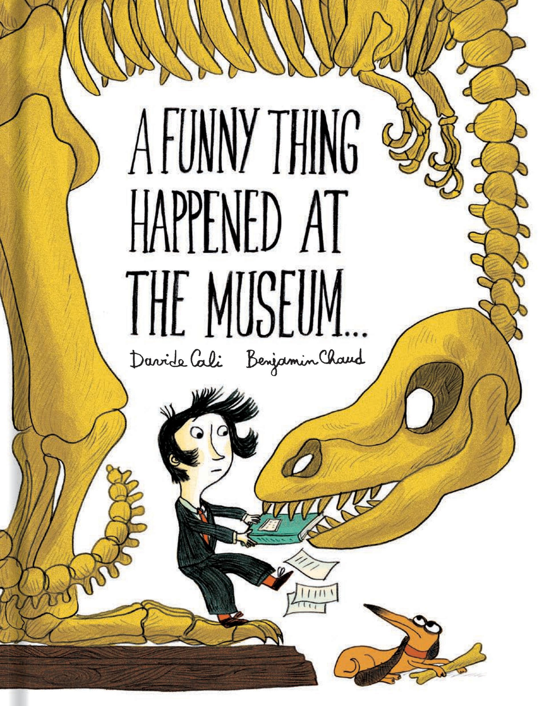 A Funny Thing Happened At The Museum . . .: (Funny Children'S Books, Educational Picture Books, Adventure Books For Kids )