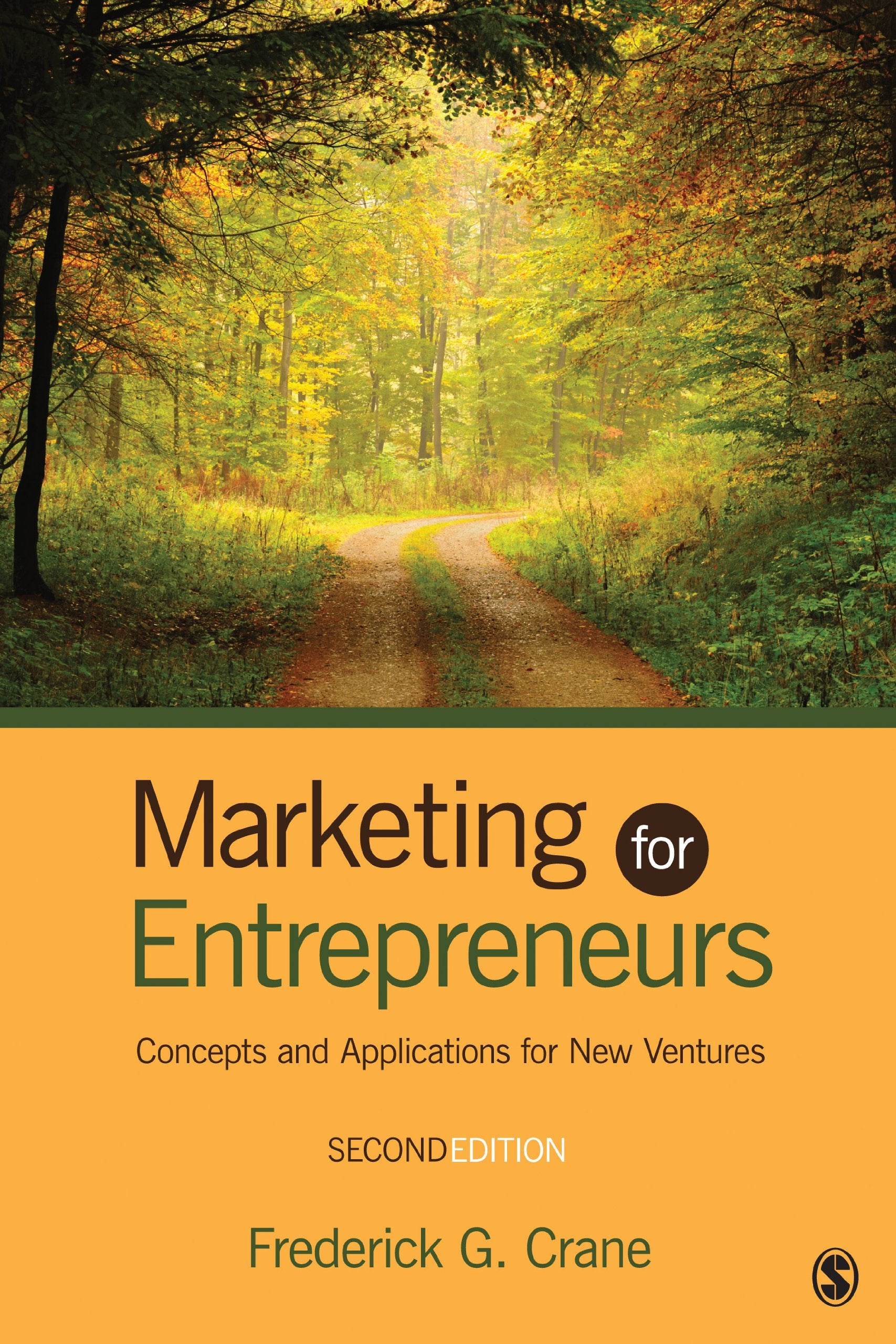 Marketing for Entrepreneurs: Concepts and Applications for New Ventures,Used