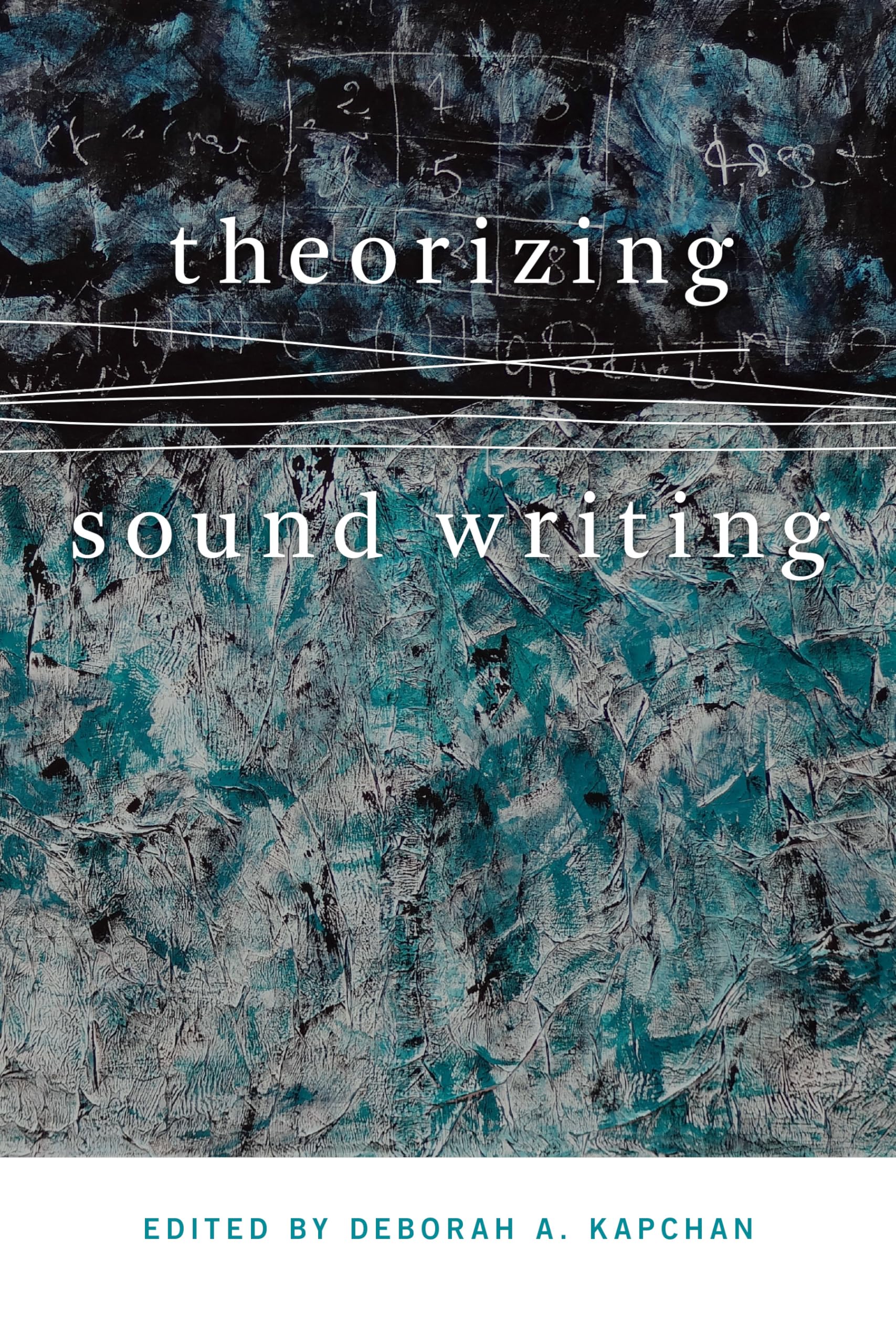 Theorizing Sound Writing (Music / Culture)