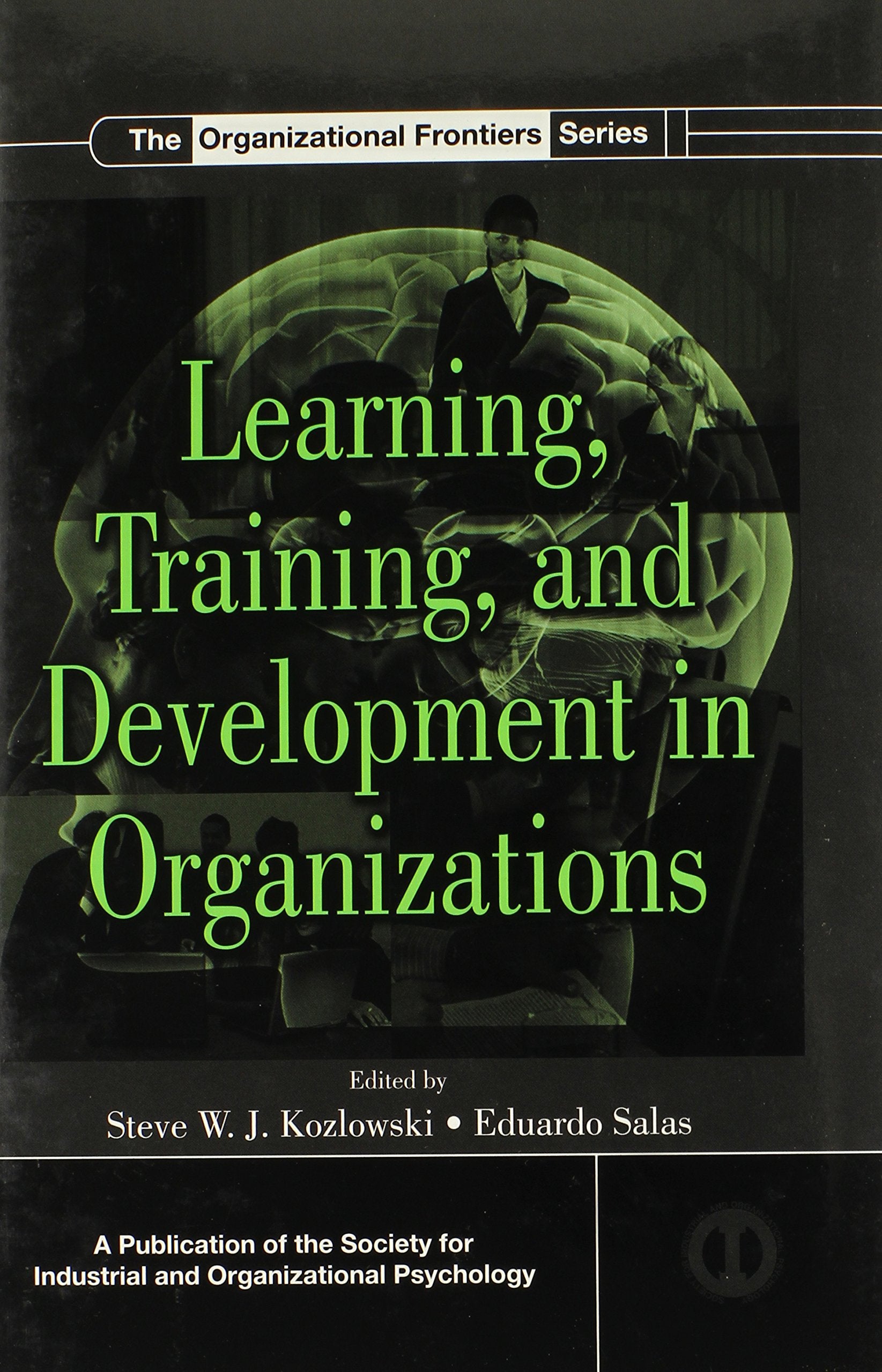 Learning, Training, And Development In Organizations (Siop Organizational Frontiers Series),Used
