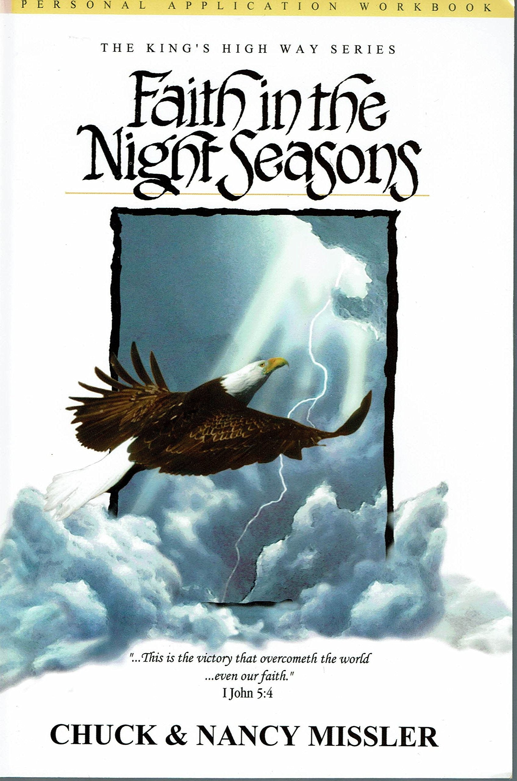 Faith in the Night Seasons Workbook (King's High Way),Used