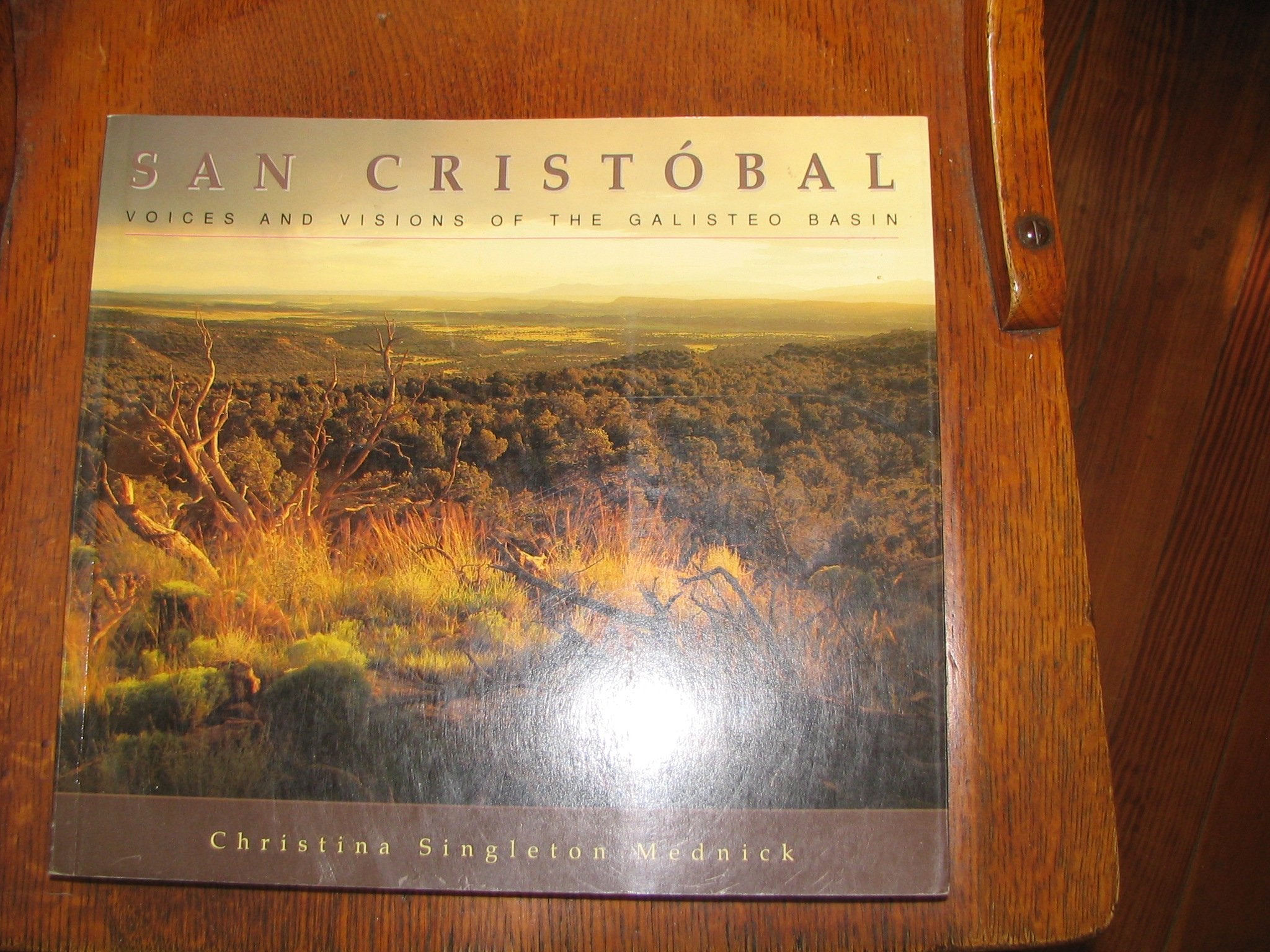 San Cristbal: Voices And Visions Of The Galisteo Basin: Voices And Visions Of The Galisteo Basin,Used