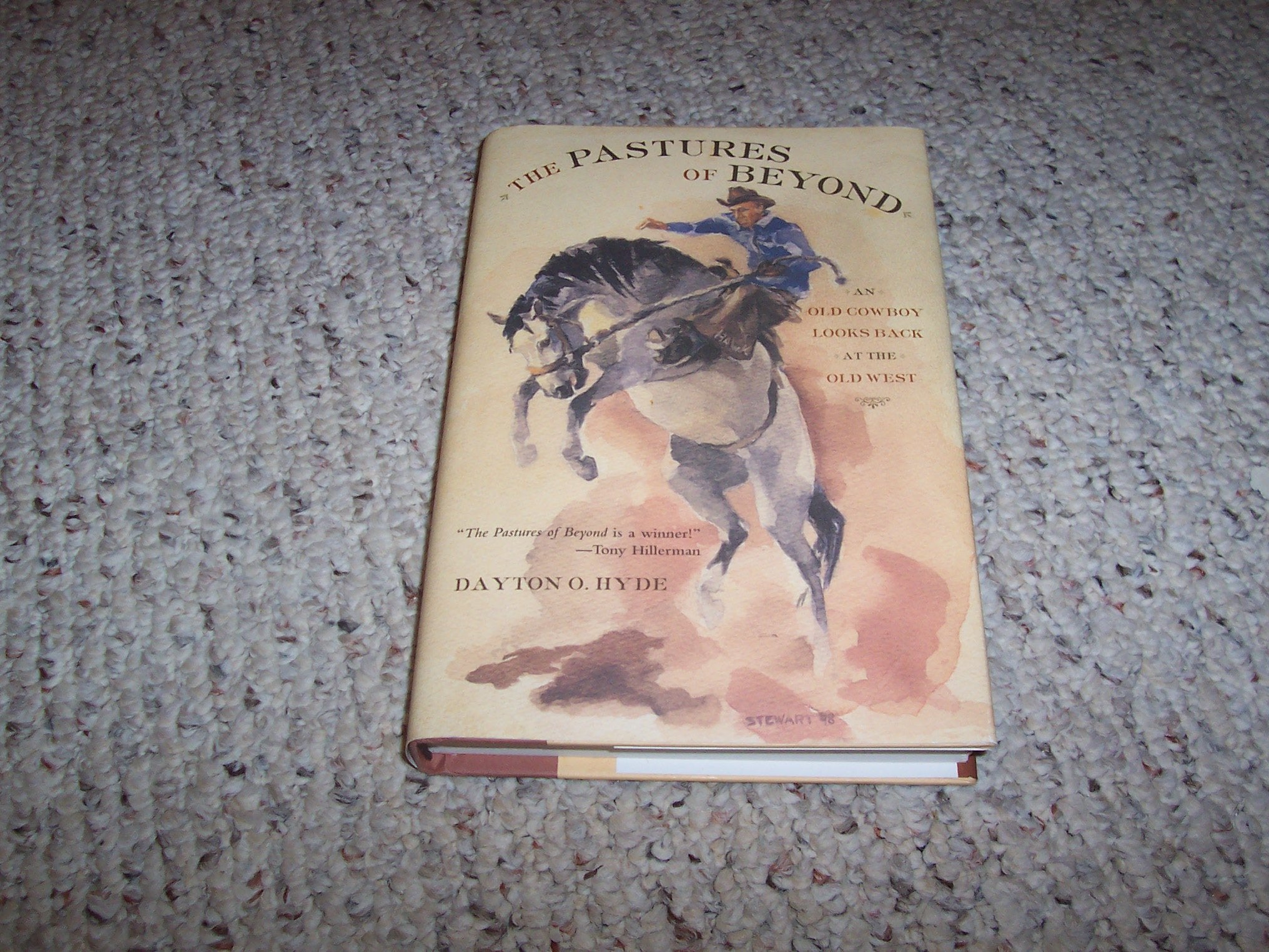 The Pastures of Beyond: An Old Cowboy Looks Back at the Old West,Used