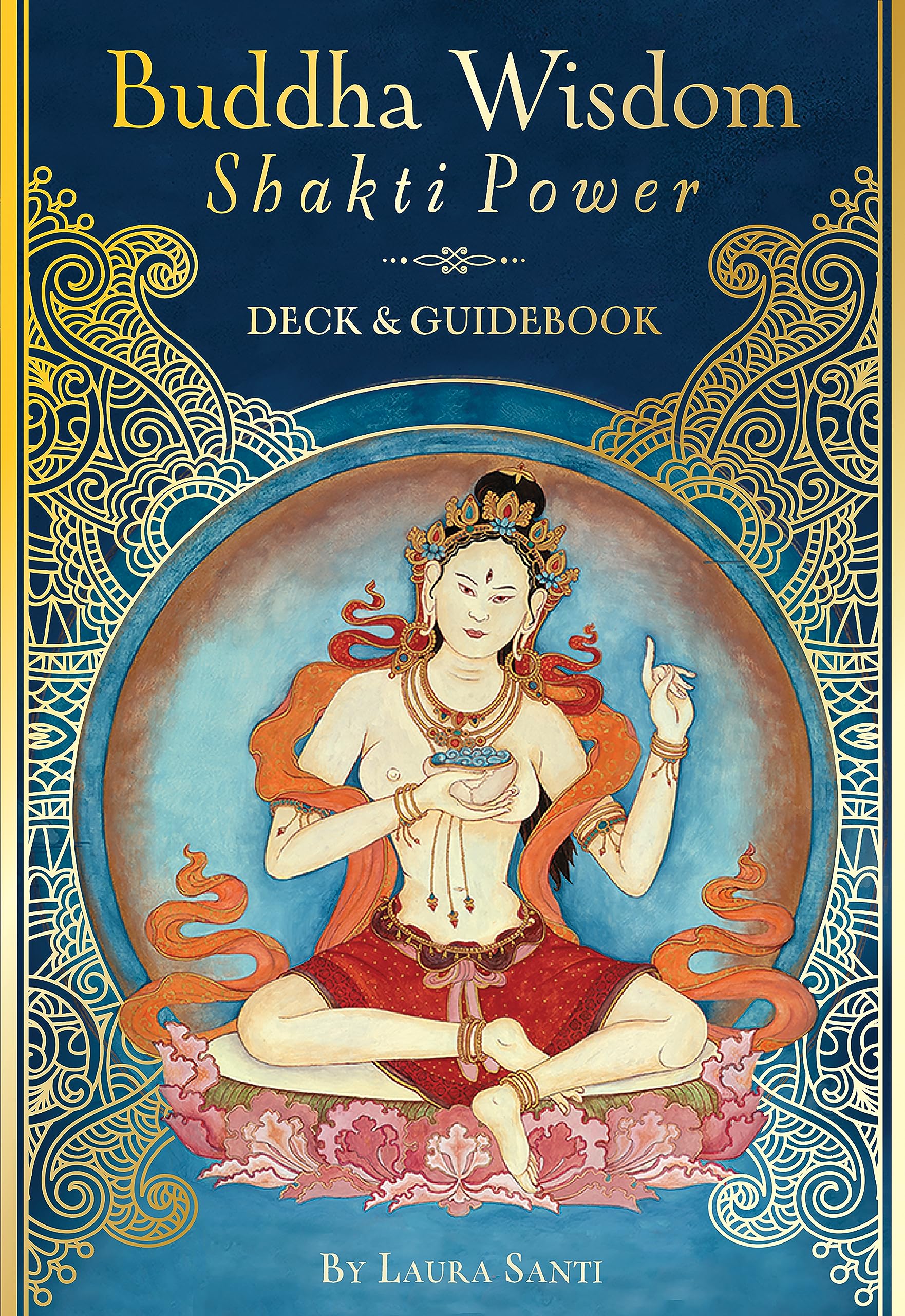 Buddha Wisdom, Shakti Power,New