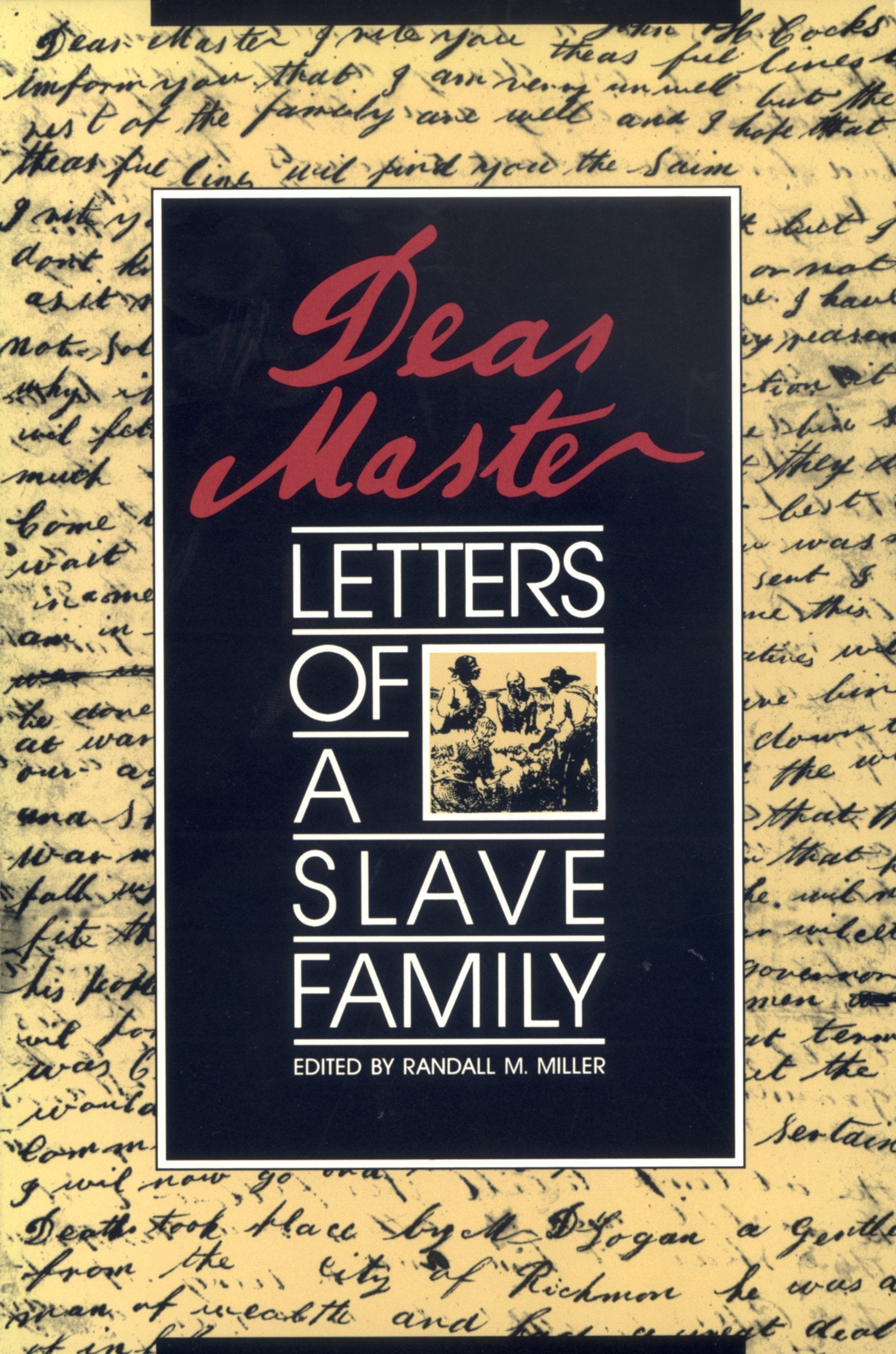 Dear Master: Letters of a Slave Family,Used