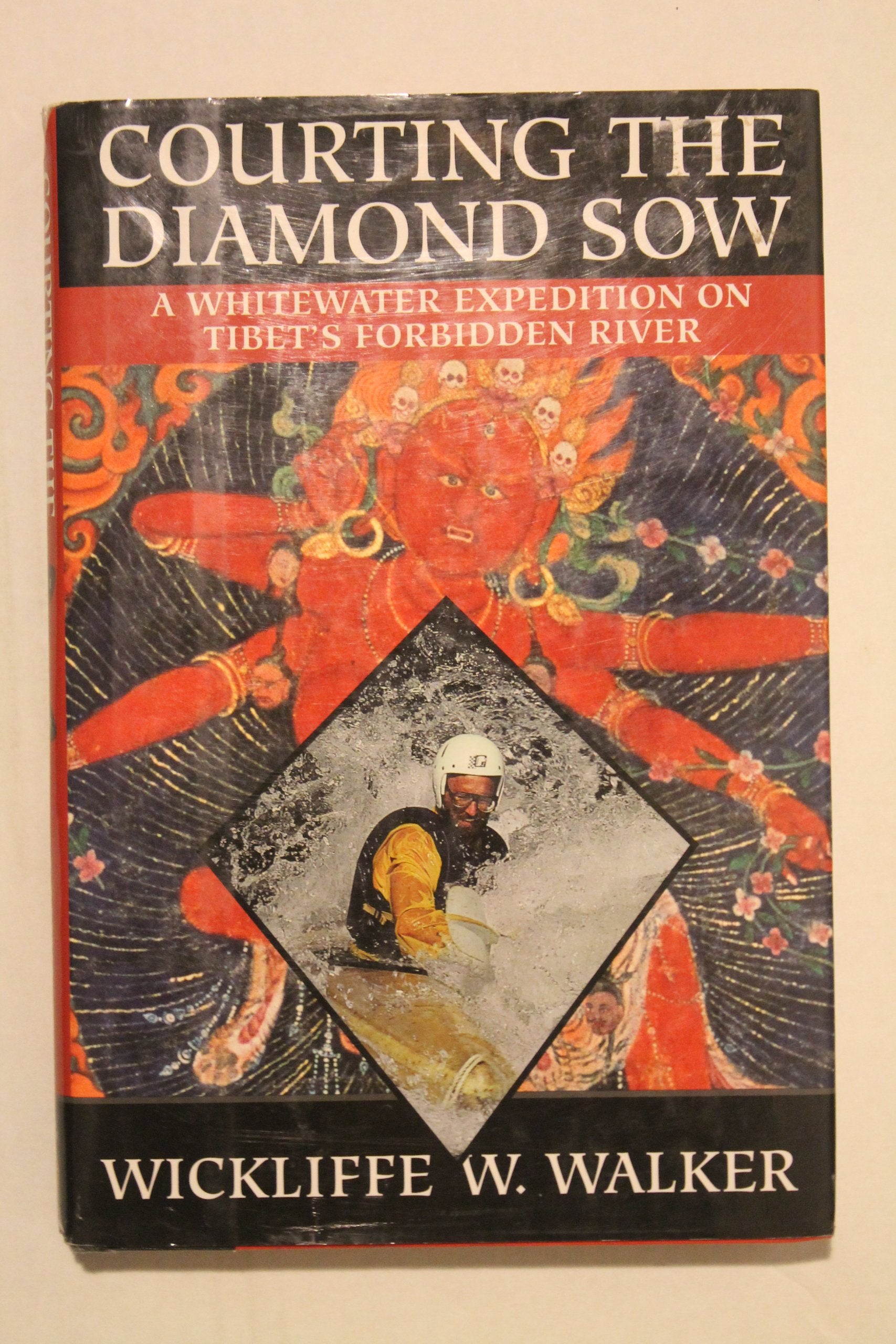 Courting The Diamond Sow : A Whitewater Expedition On Tibet'S Forbidden River,Used