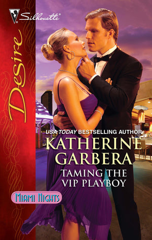 Taming the VIP Playboy (Silhouette Desire)