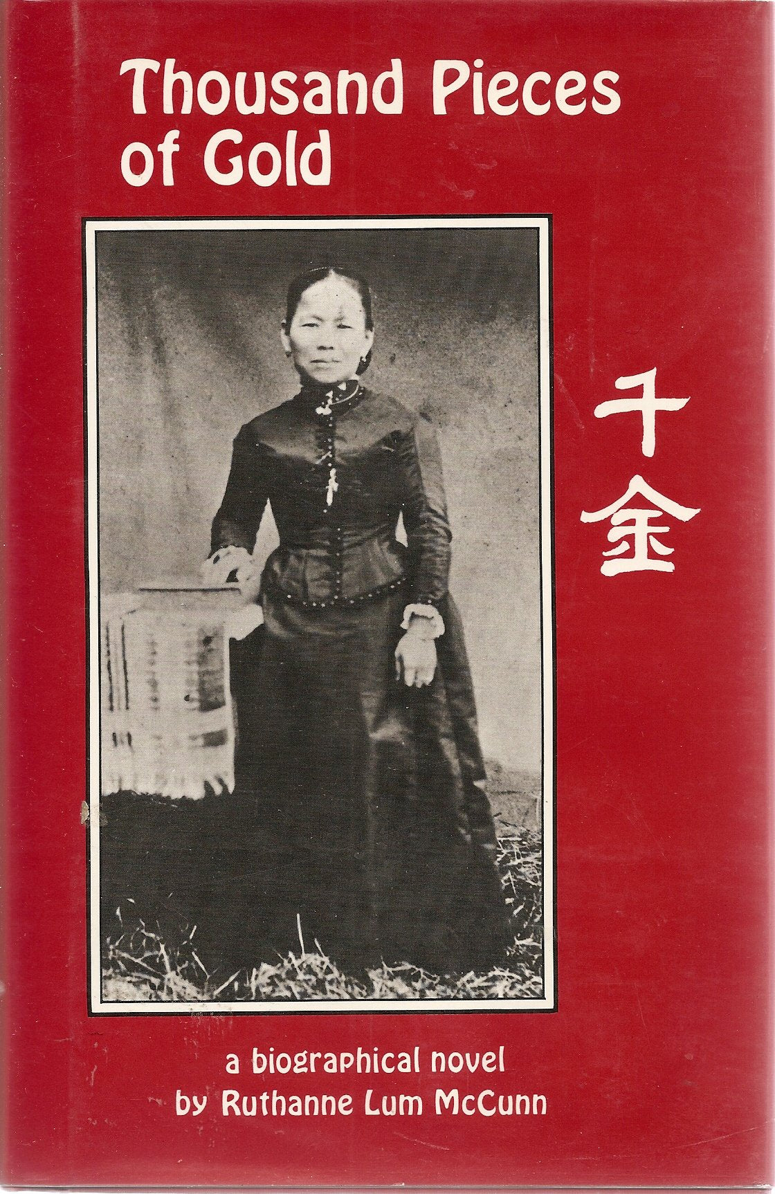 Thousand pieces of gold: A biographical novel,Used