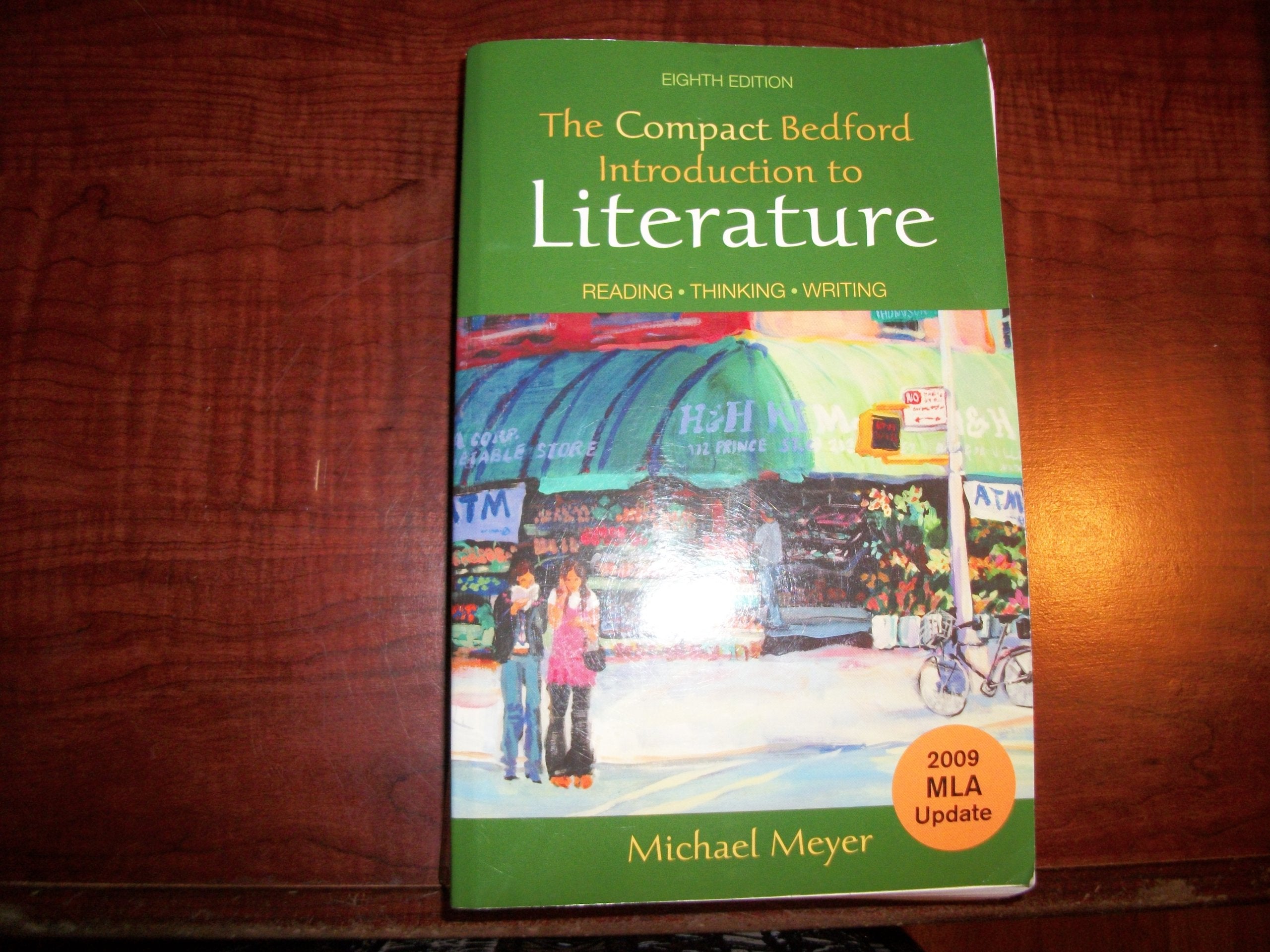 The Compact Bedford Introduction To Literature With 2009 Mla Update: Reading, Thinking, Writing,New