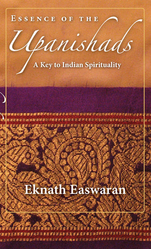 Essence of the Upanishads: A Key to Indian Spirituality (Wisdom of India, 1),Used