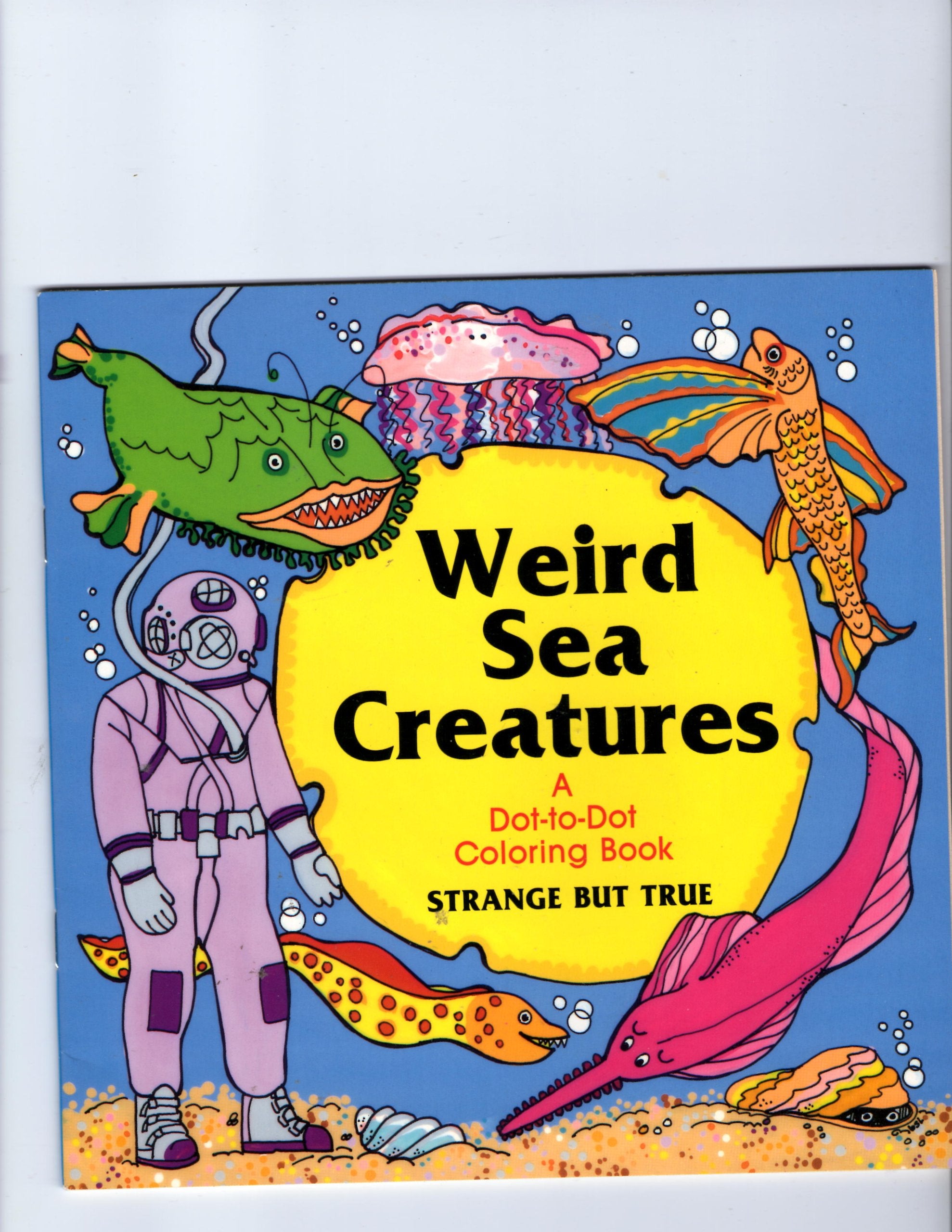 Weird Sea Creatures (A Dot to Dot Coloring Book),Used
