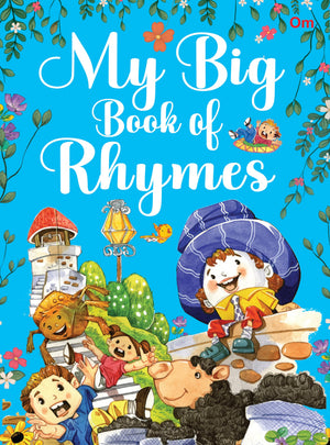 My Big Book Of Rhymes | 62 Colourful And Playful English Poems For Preschool & Nursery, Perfect For Kids Aged 3-5 | Help Kids To Essential Concepts Like Colors, Numbers, Animals, And More.