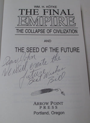 The Final Empire: The Collapse of Civilization and the Seed of the Future,Used
