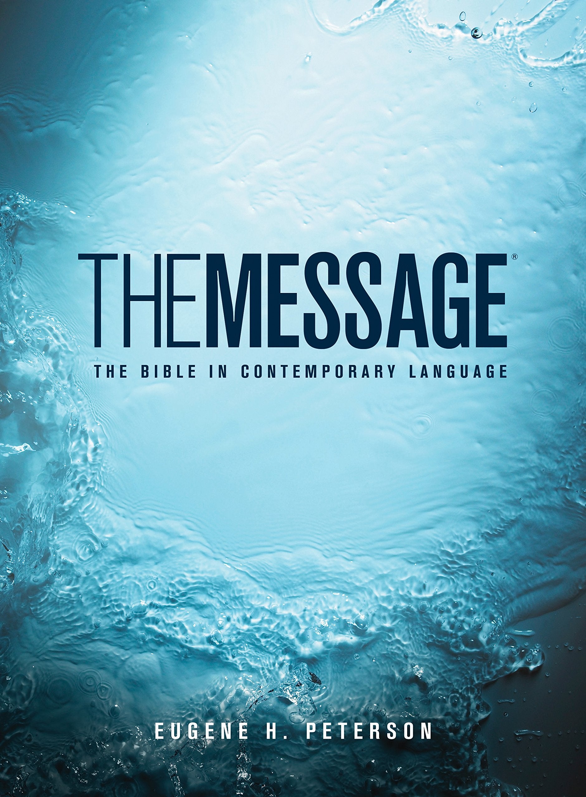 The Message: The Bible in Contemporary Language,New