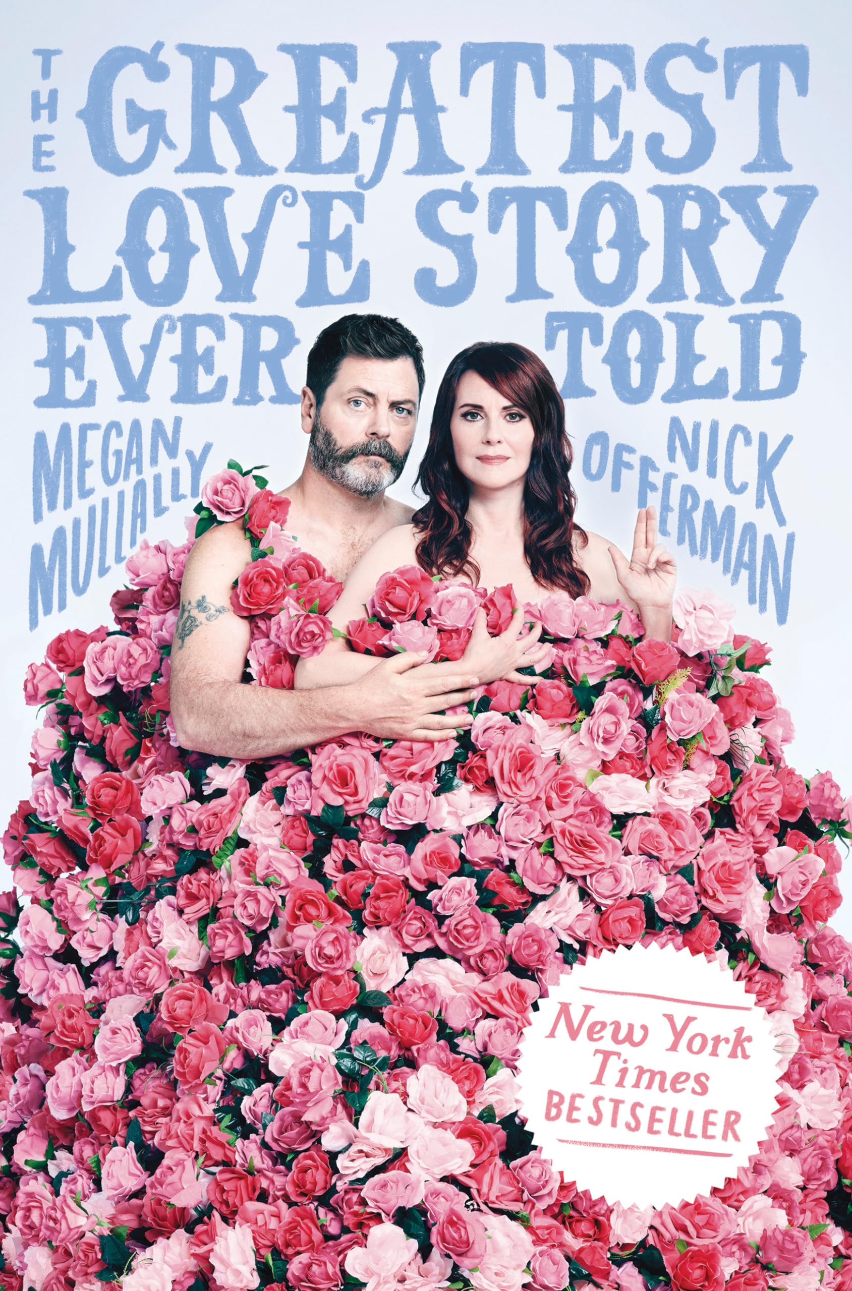 The Greatest Love Story Ever Told: An Oral History,Used