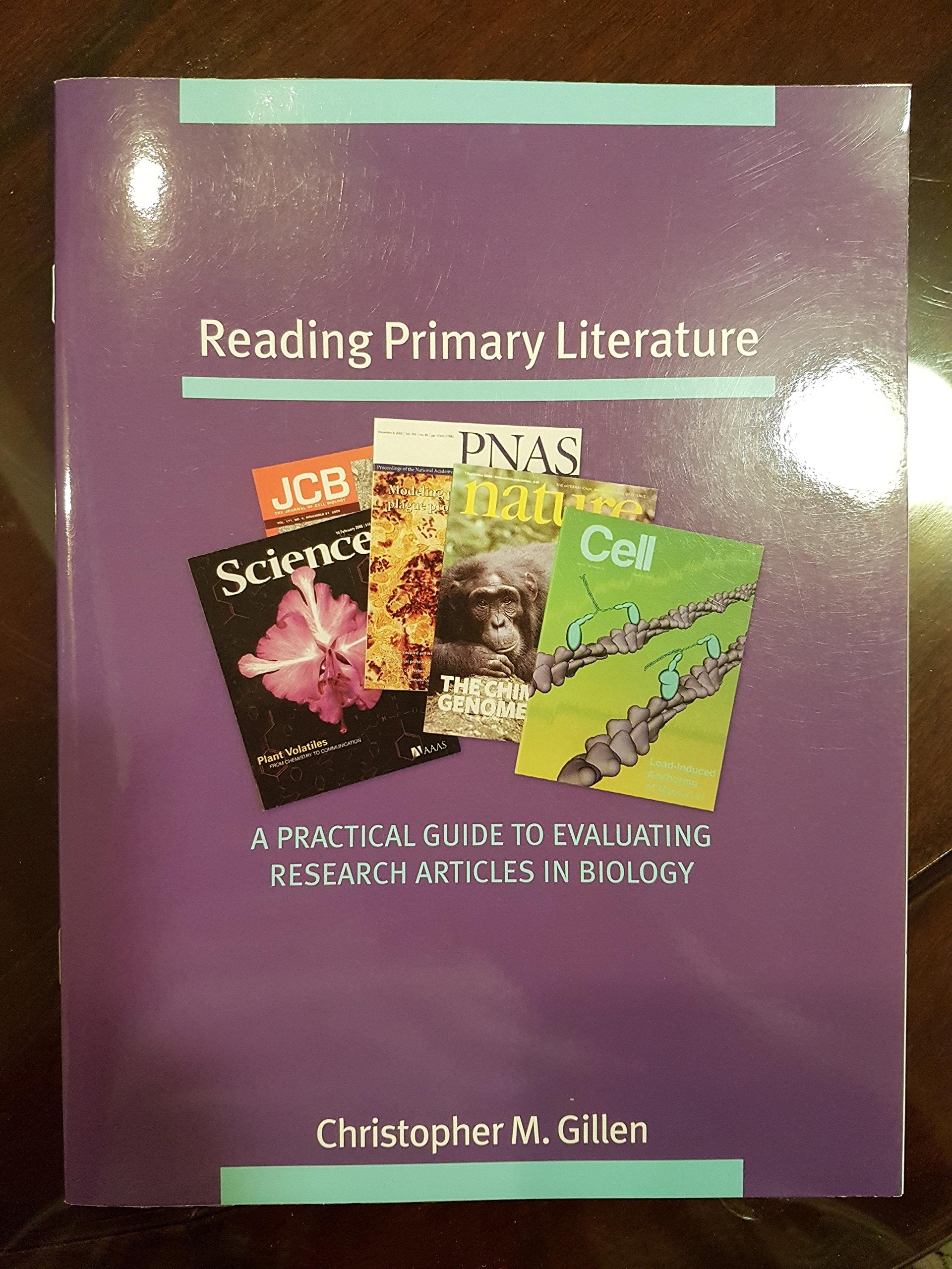 Reading Primary Literature: A Practical Guide to Evaluating Research Articles in Biology,New