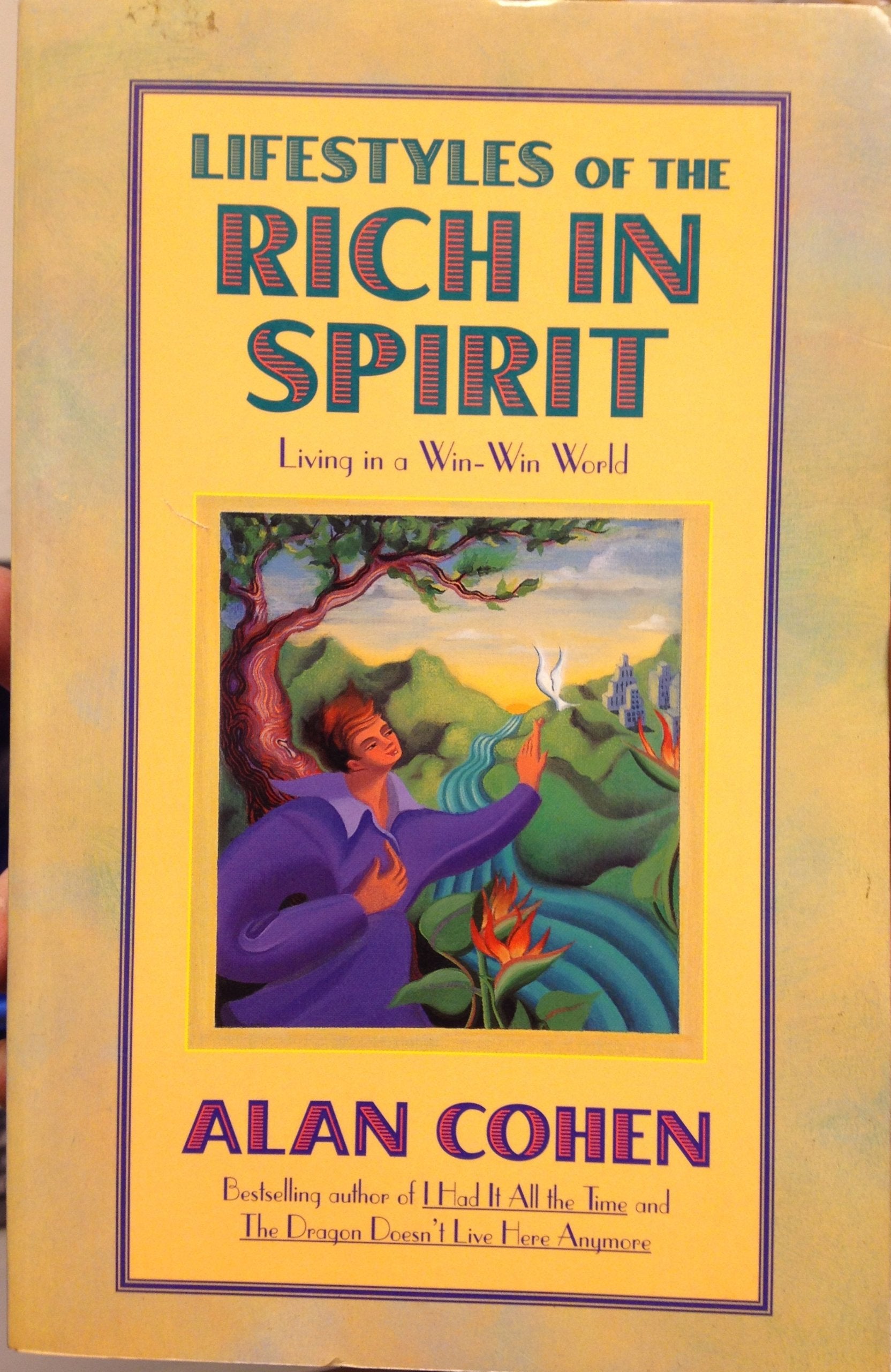 Lifestyles of the Rich in Spirit: Living in a WinWin World,Used