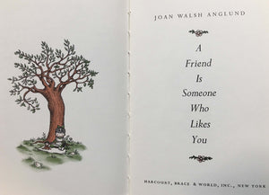 A Friend Is Someone Who Likes You,New