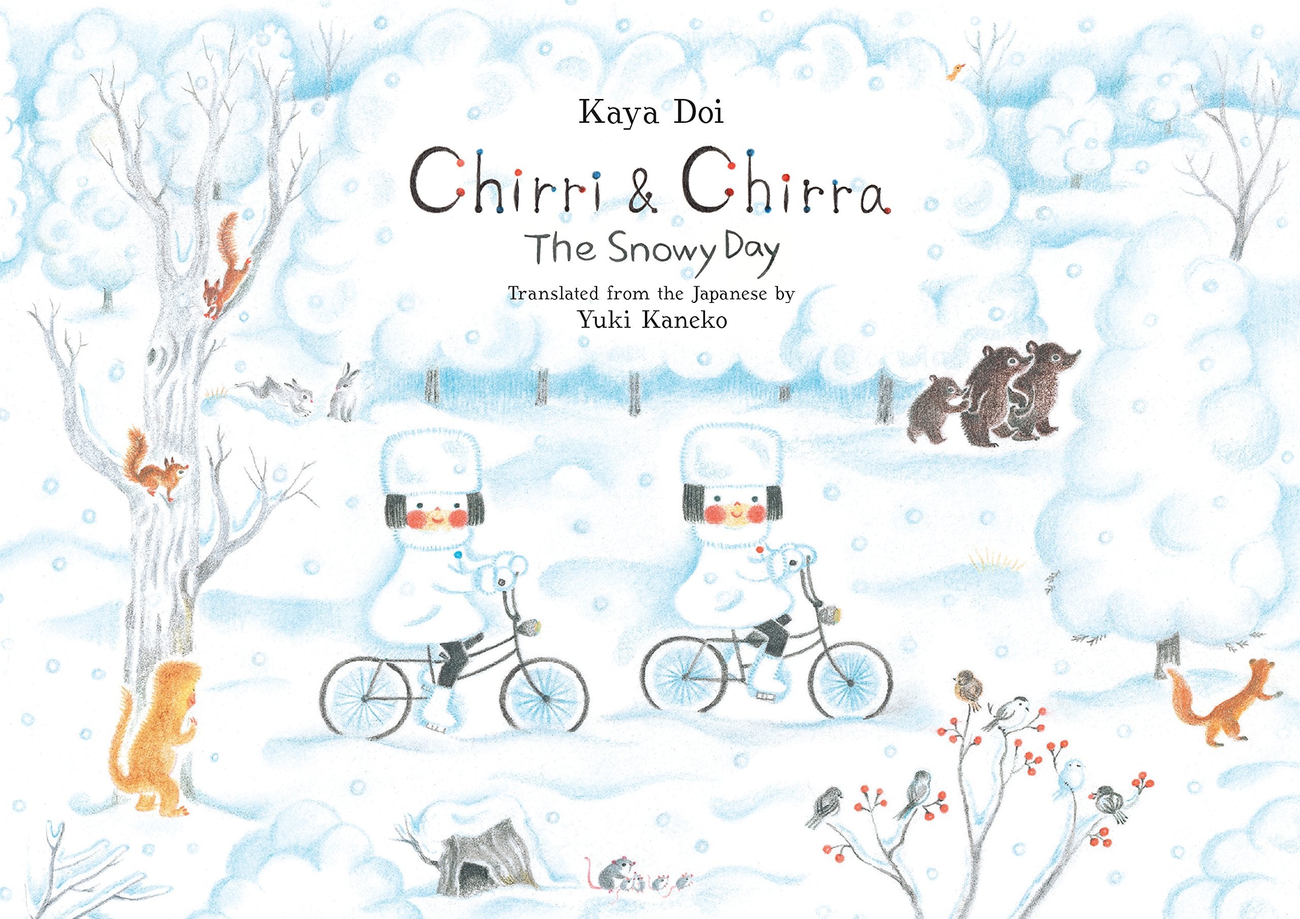 Chirri & Chirra, the Snowy Day: Volume 3,Used