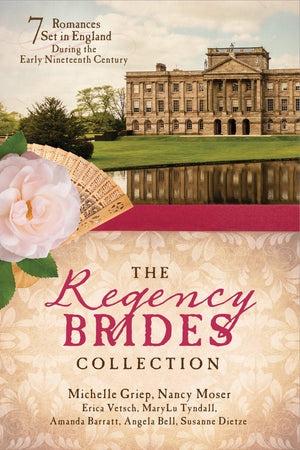 The Regency Brides Collection: 7 Romances Set in England during the Early Nineteenth Century,Used