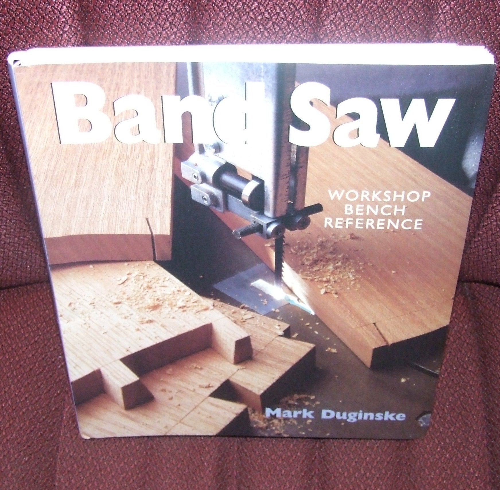 Band Saws: A Workshop Bench Reference,Used