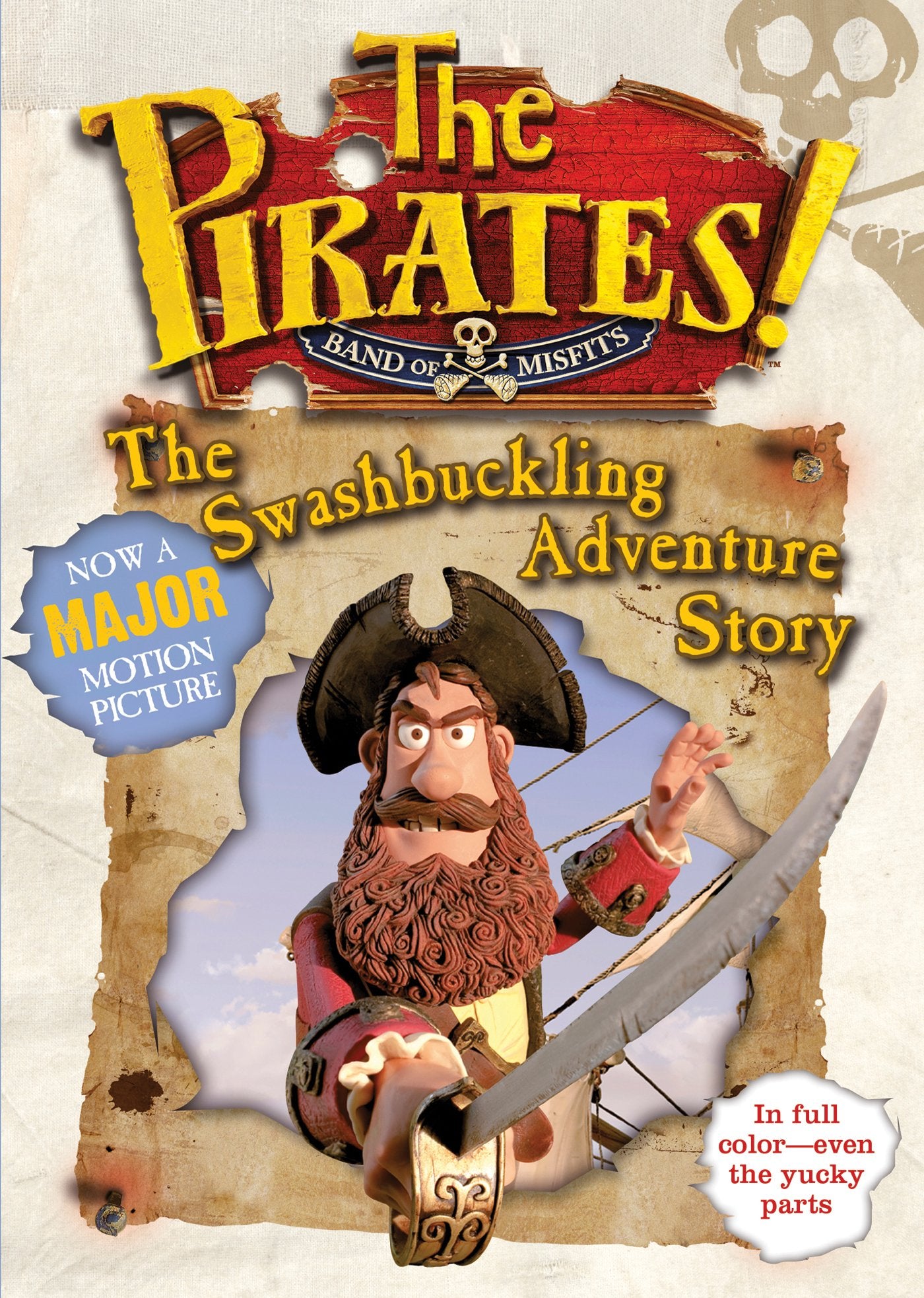 The Pirates! The Swashbuckling Adventure Story: The Swashbuckling Adventure Story,Used