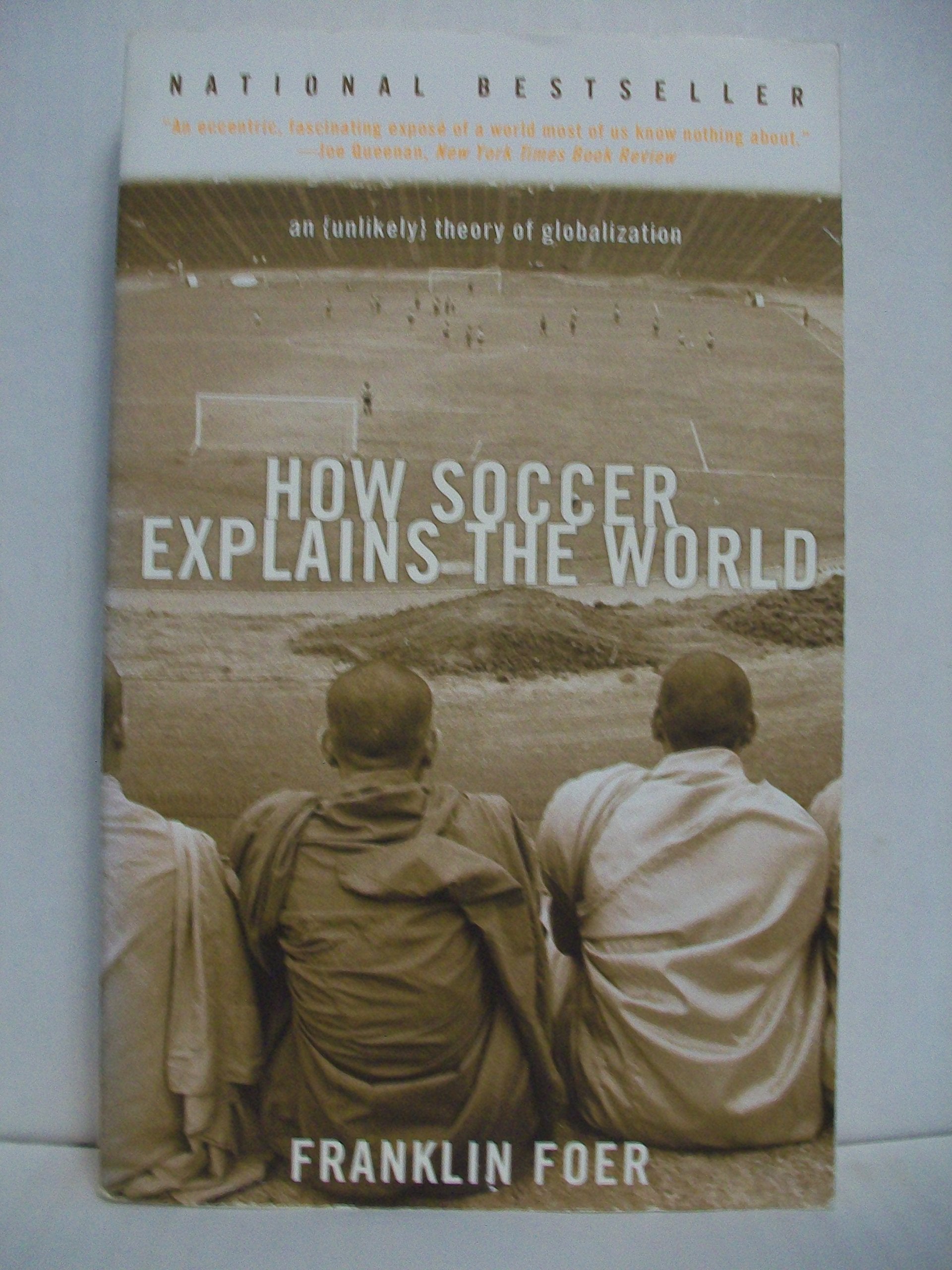 How Soccer Explains The World,New