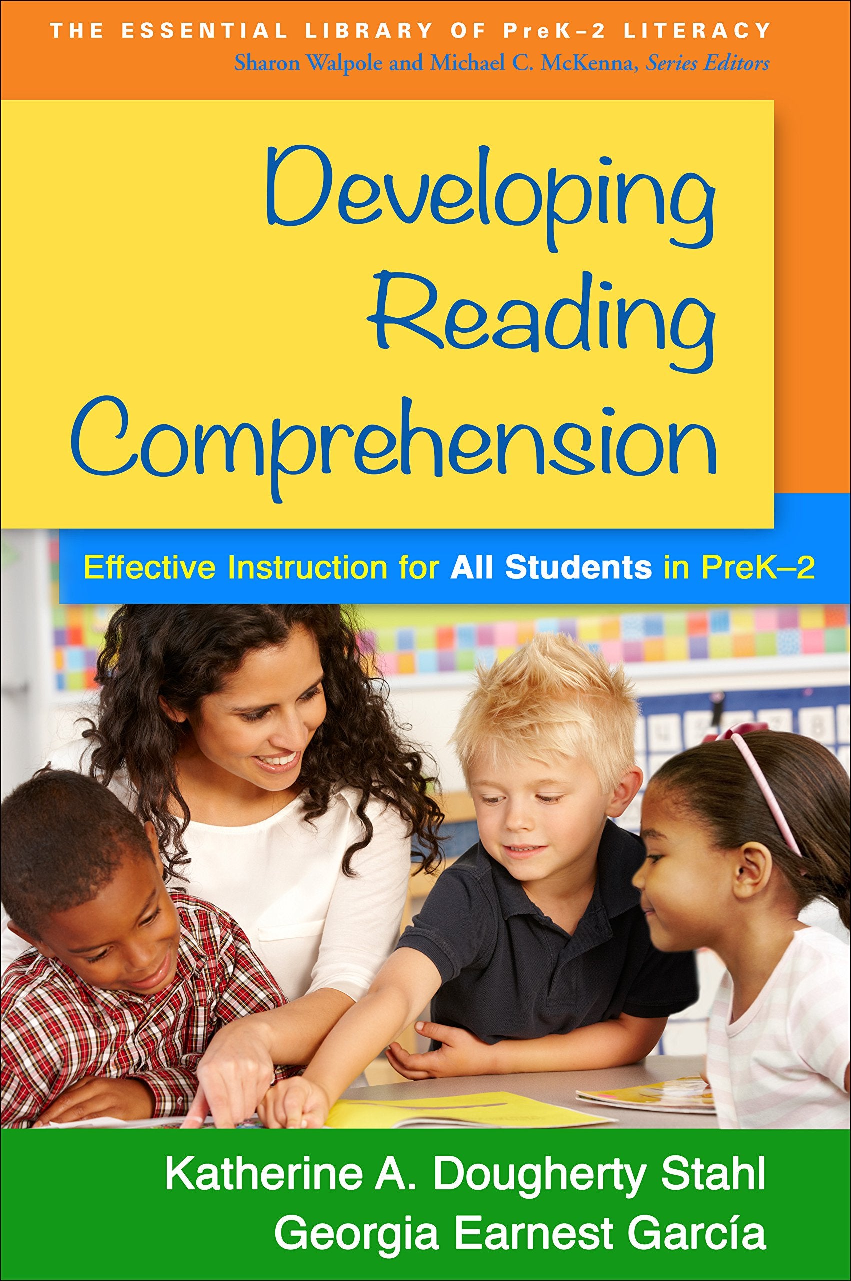 Developing Reading Comprehension: Effective Instruction for All Students in PreK2 (The Essential Library of PreK2 Literacy),Used