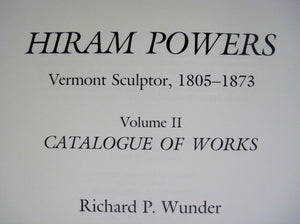 Hiram Powers: Vermont Sculptor, 18051873 : Catalogue of Works (American Art Series),Used