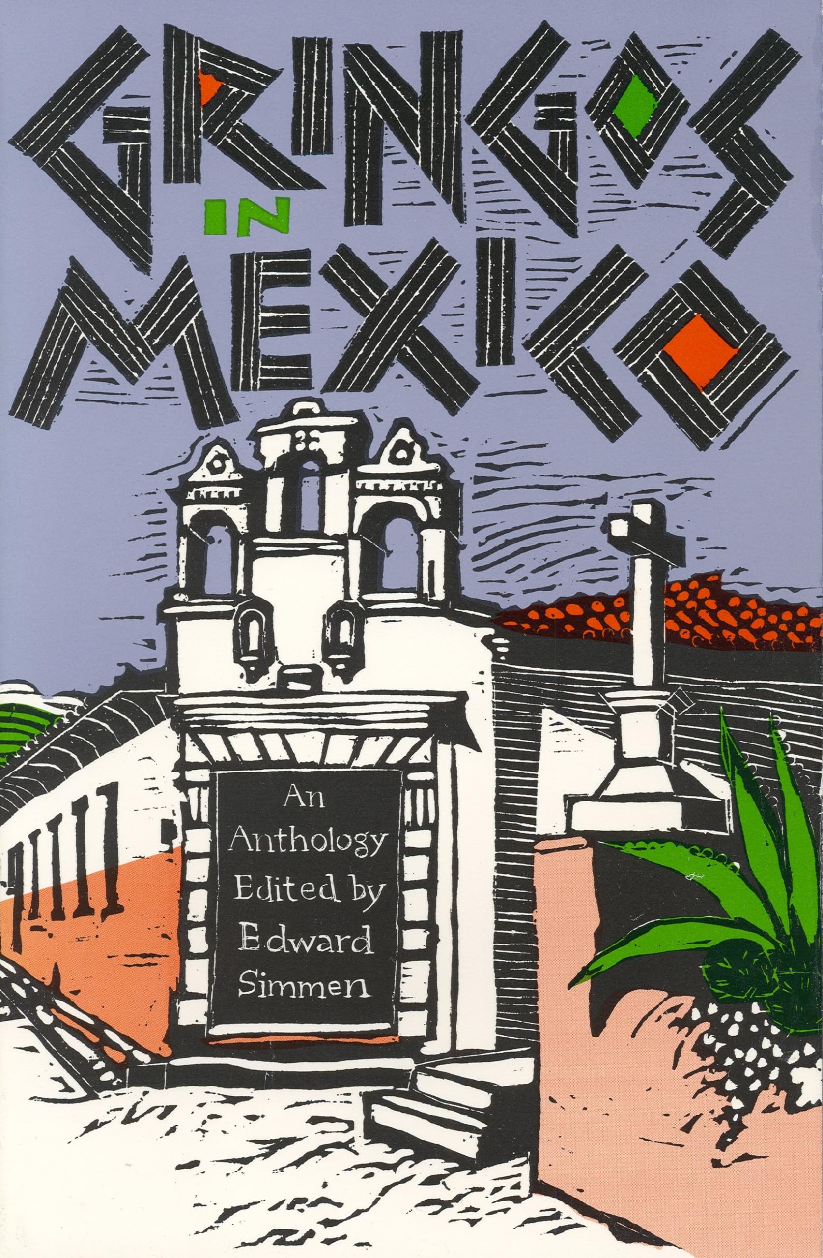 Gringos In Mexico: An Anthology,Used