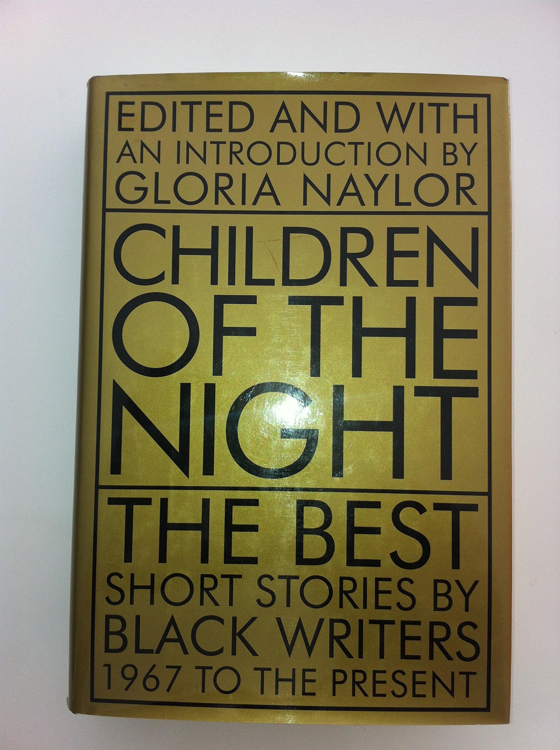 Children of the Night: The Best Short Stories by Black Writers, 1967 to the Present,Used