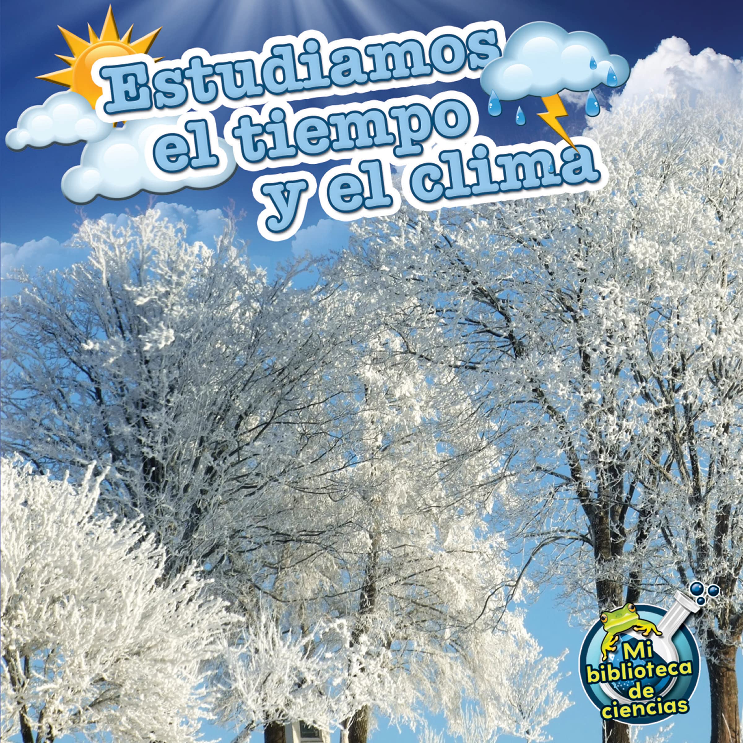 Rourke Educational Media Estudiamos El Tiempo Y El Clima (My Science Library) (Spanish Edition),Used