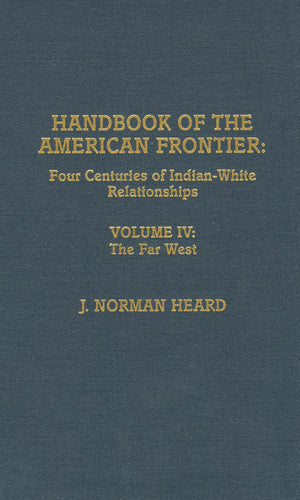 Handbook of the American Frontier: Four Centuries of IndianWhite Relationships, Vol. 1: The Southeastern Woodlands (Native Amer,Used
