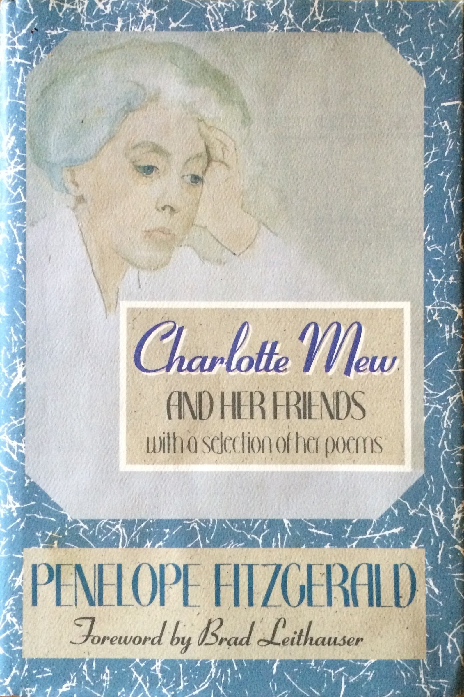 Charlotte Mew and Her Friends with a Selection of Her Poems (Radcliffe Biography Series),Used